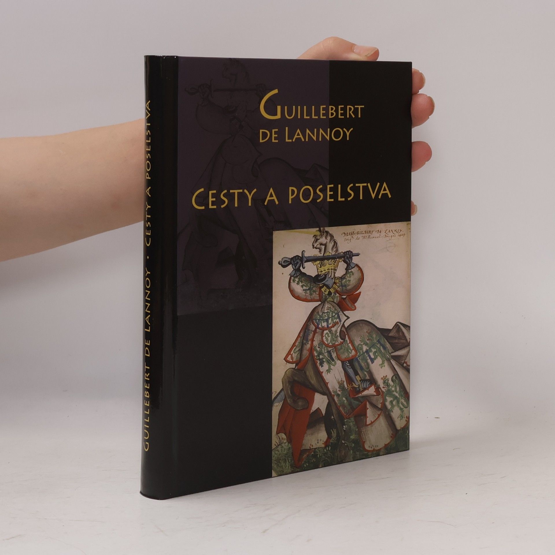 Ghillebert de Lannoy Cesty a poselstva