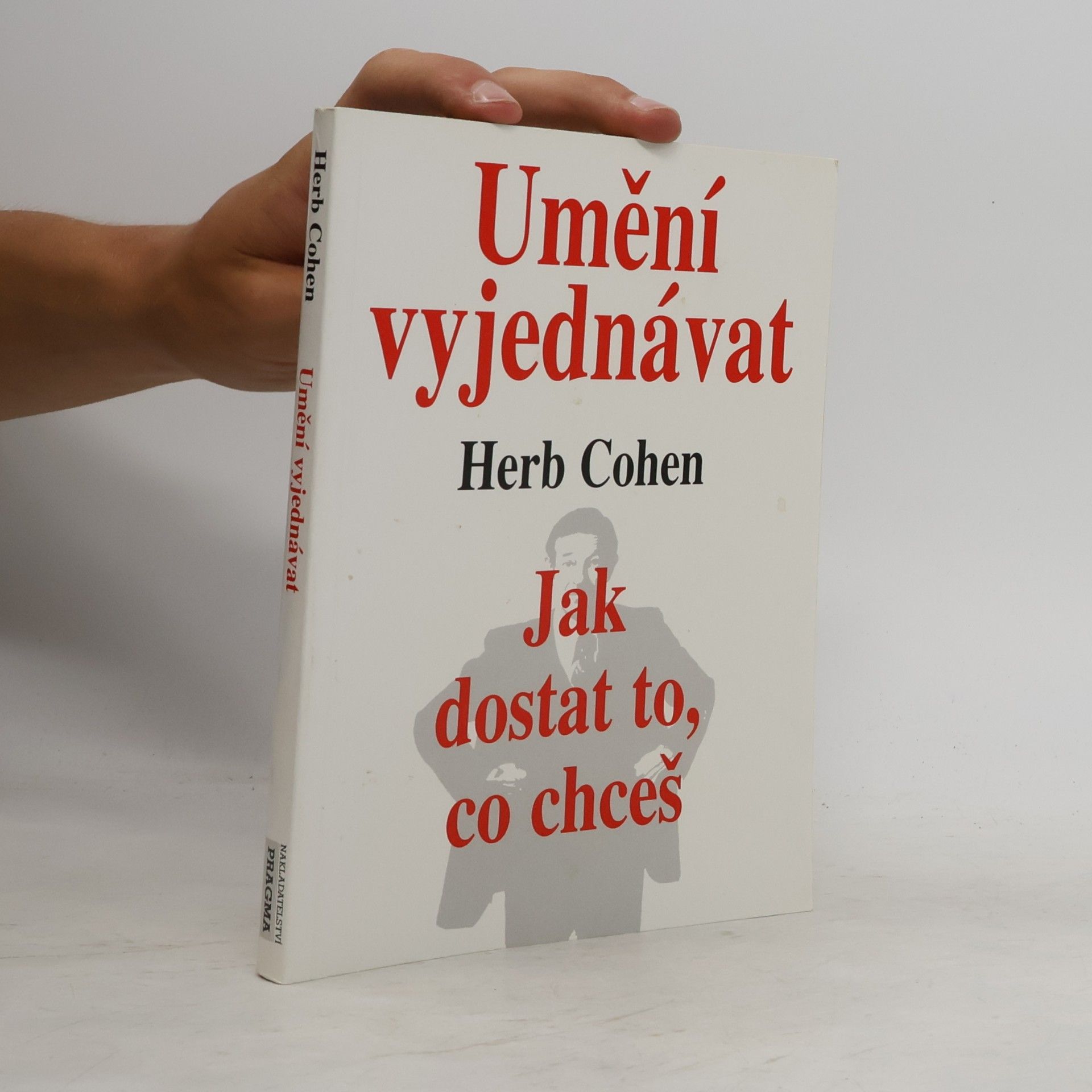Herb Cohen Umění vyjednávat