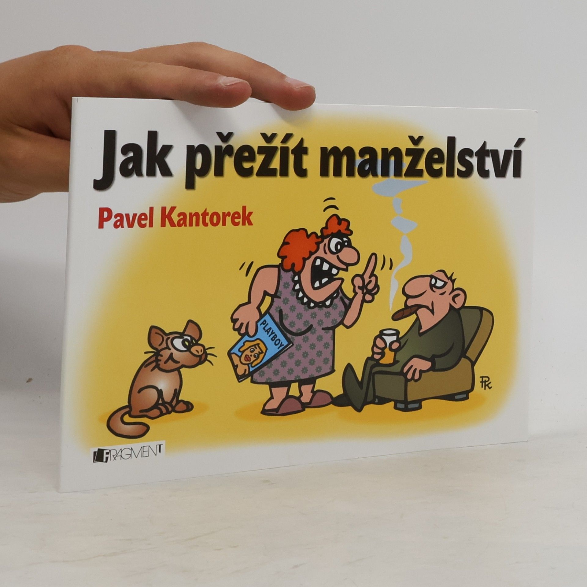 Pavel Kantorek Jak přežít manželství