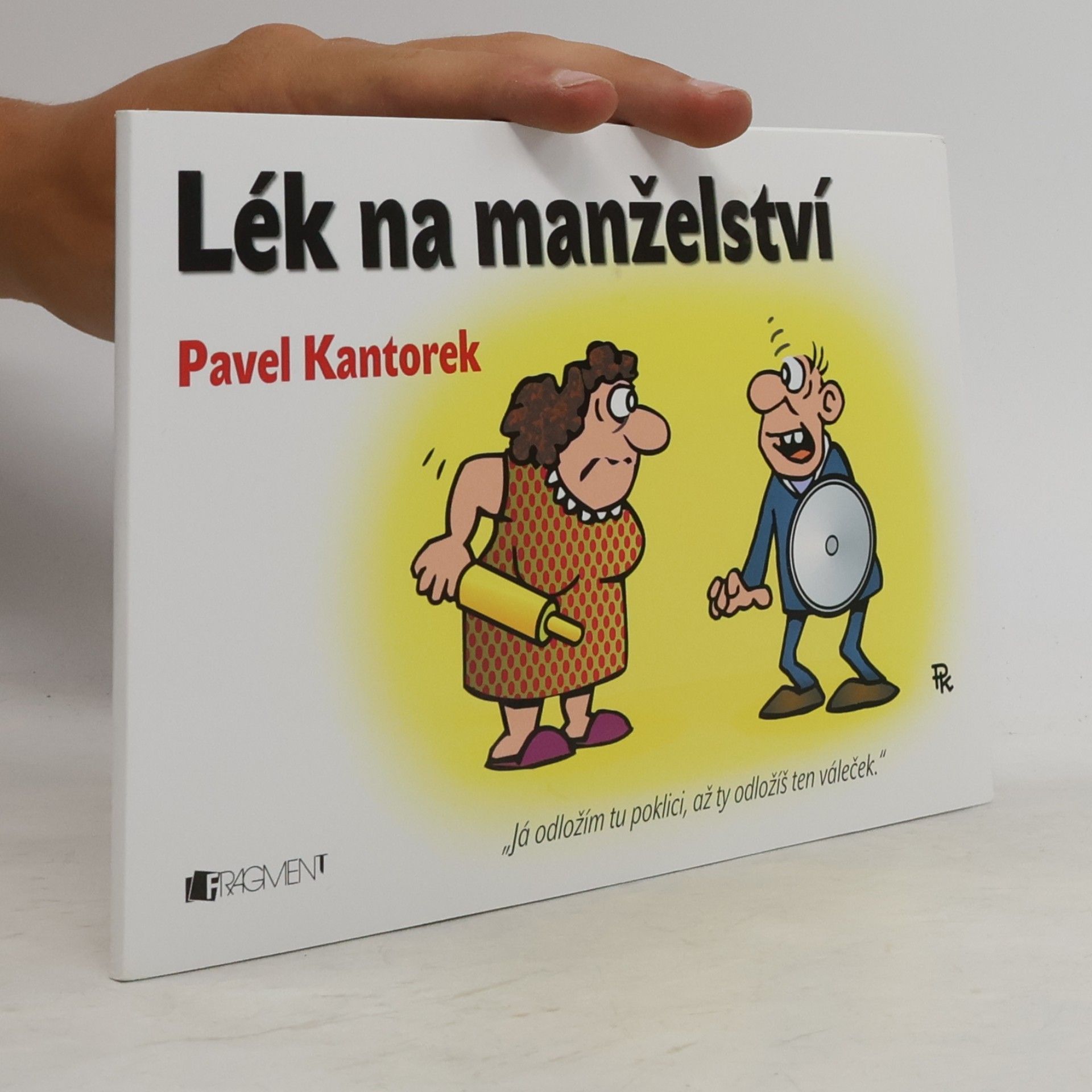 Pavel Kantorek Lék na manželství