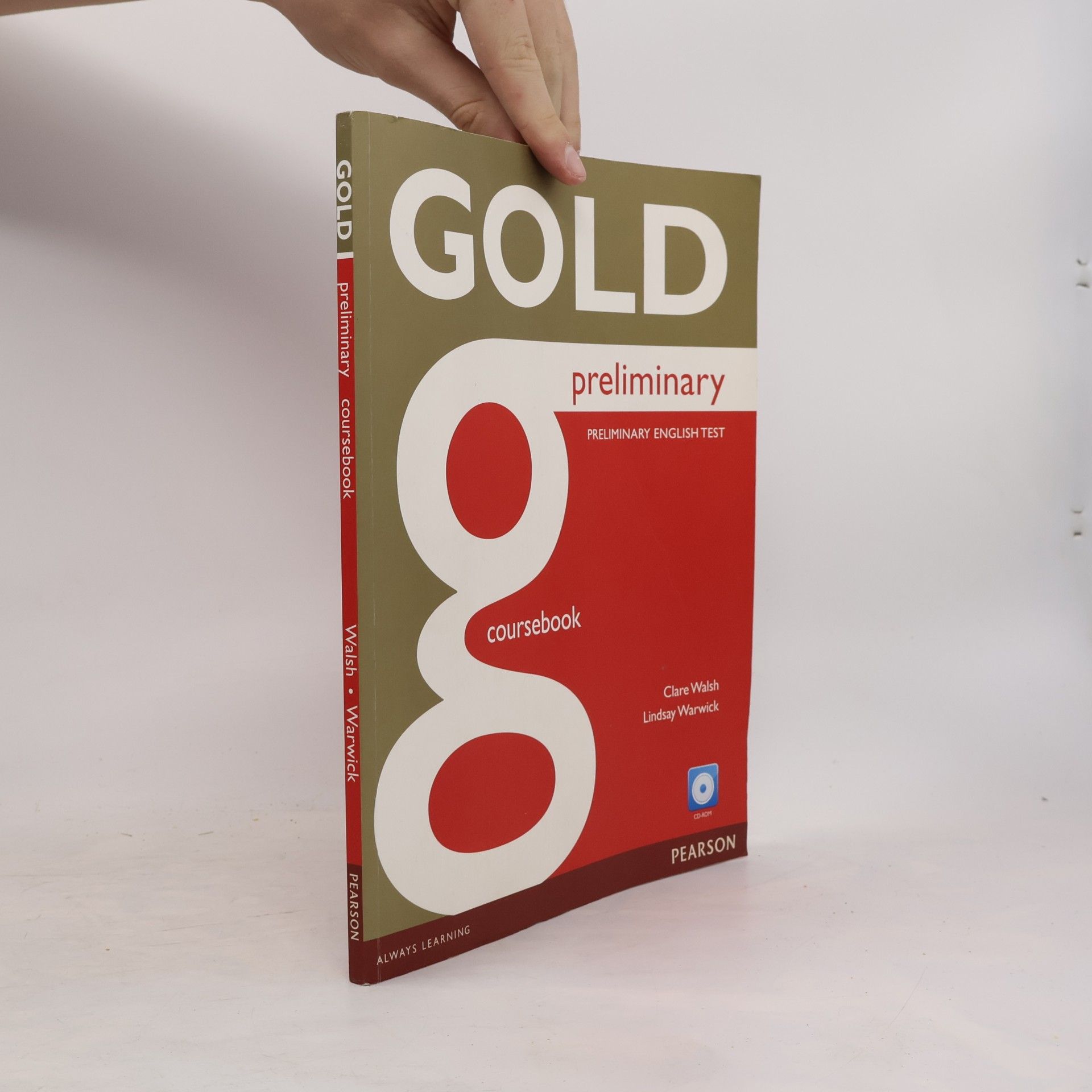 Clare Walsh Gold Preliminary Coursebook. Preliminary English Test