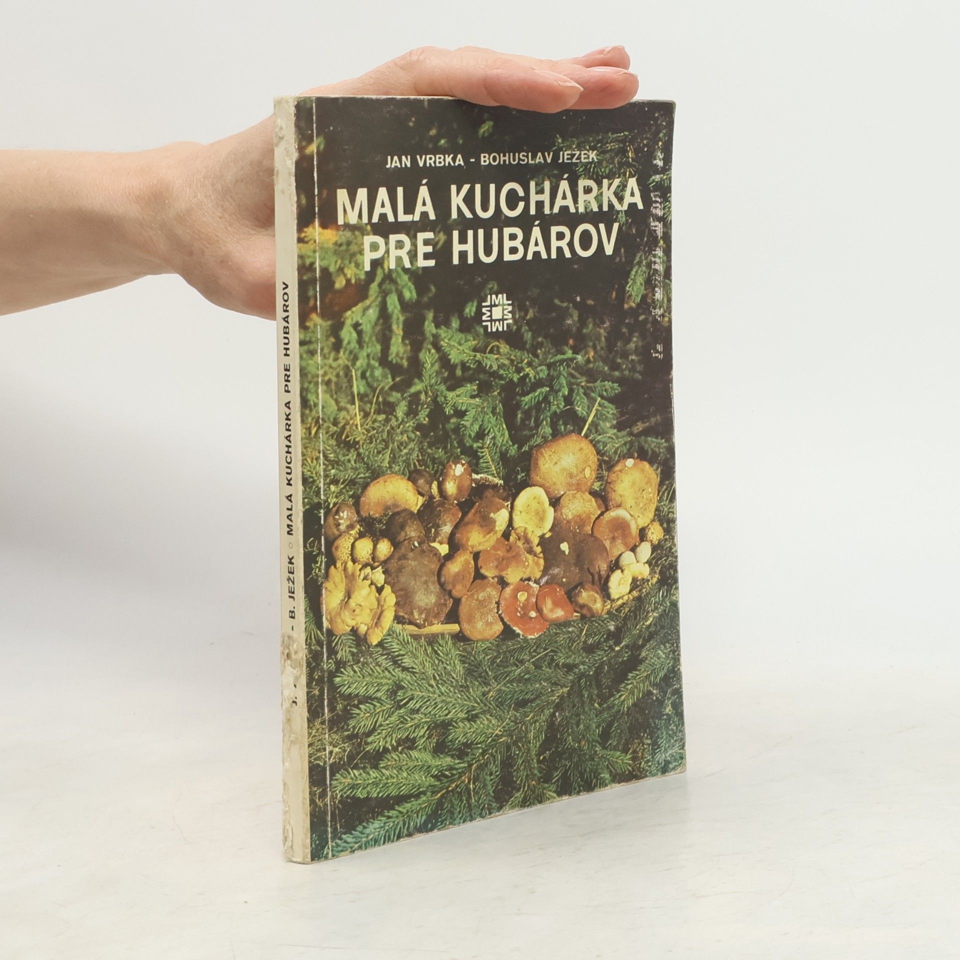 Jan Vrbka Malá kuchárka pre hubárov