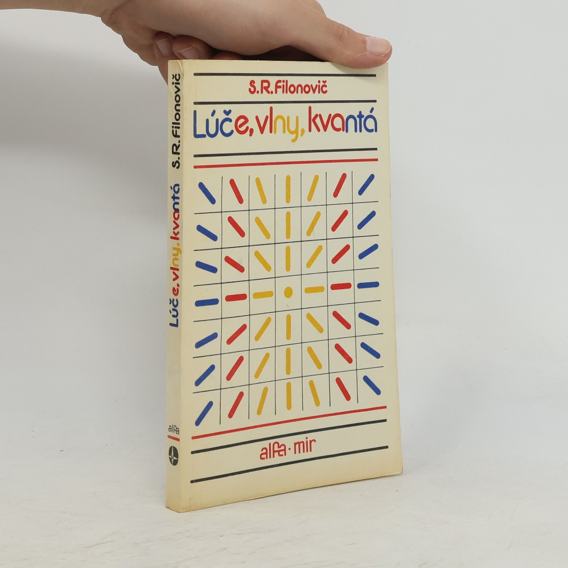 S. R. Filonovič Lúče, vlny, kvantá