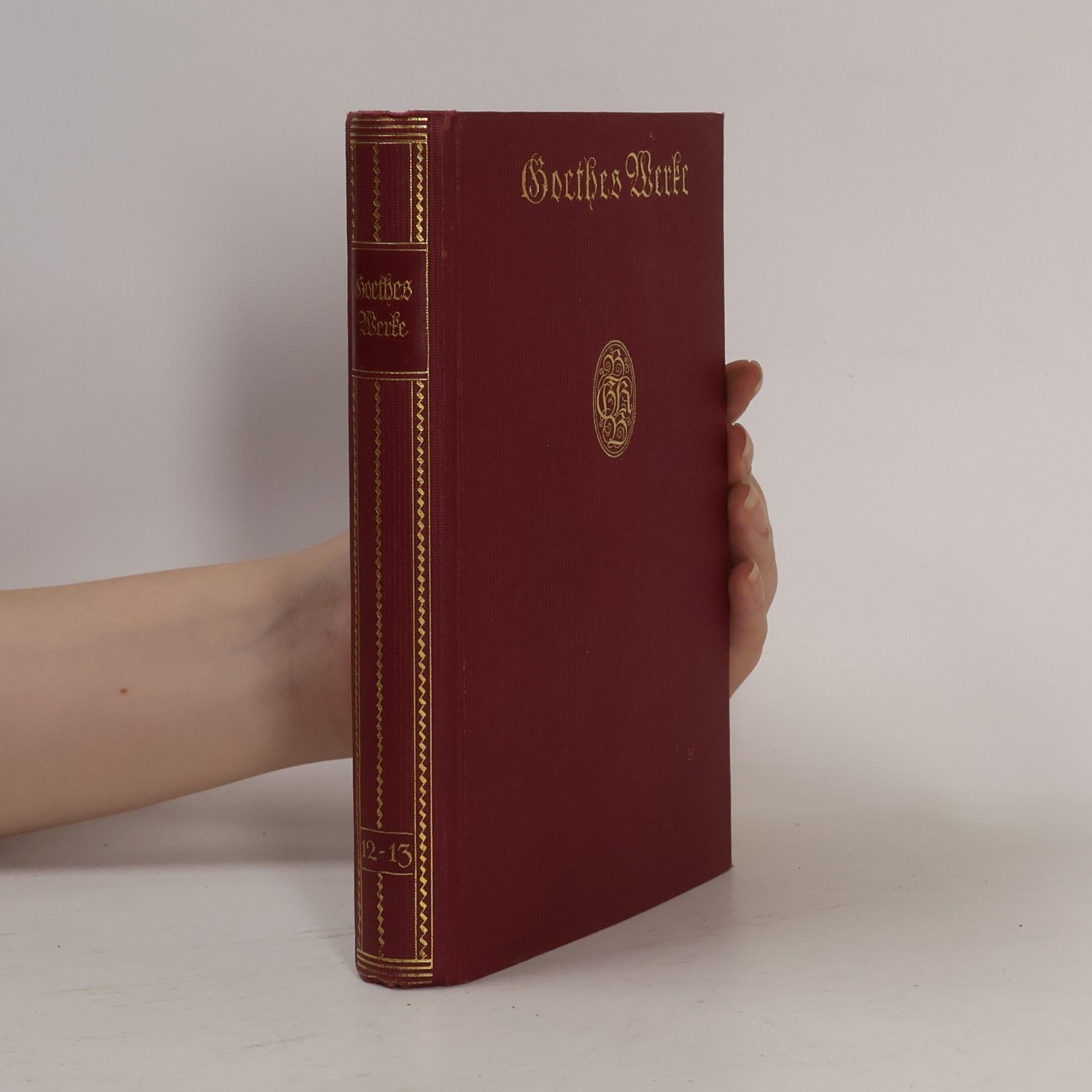 Johann Wolfgang von Goethe Goethes Werke 12-13