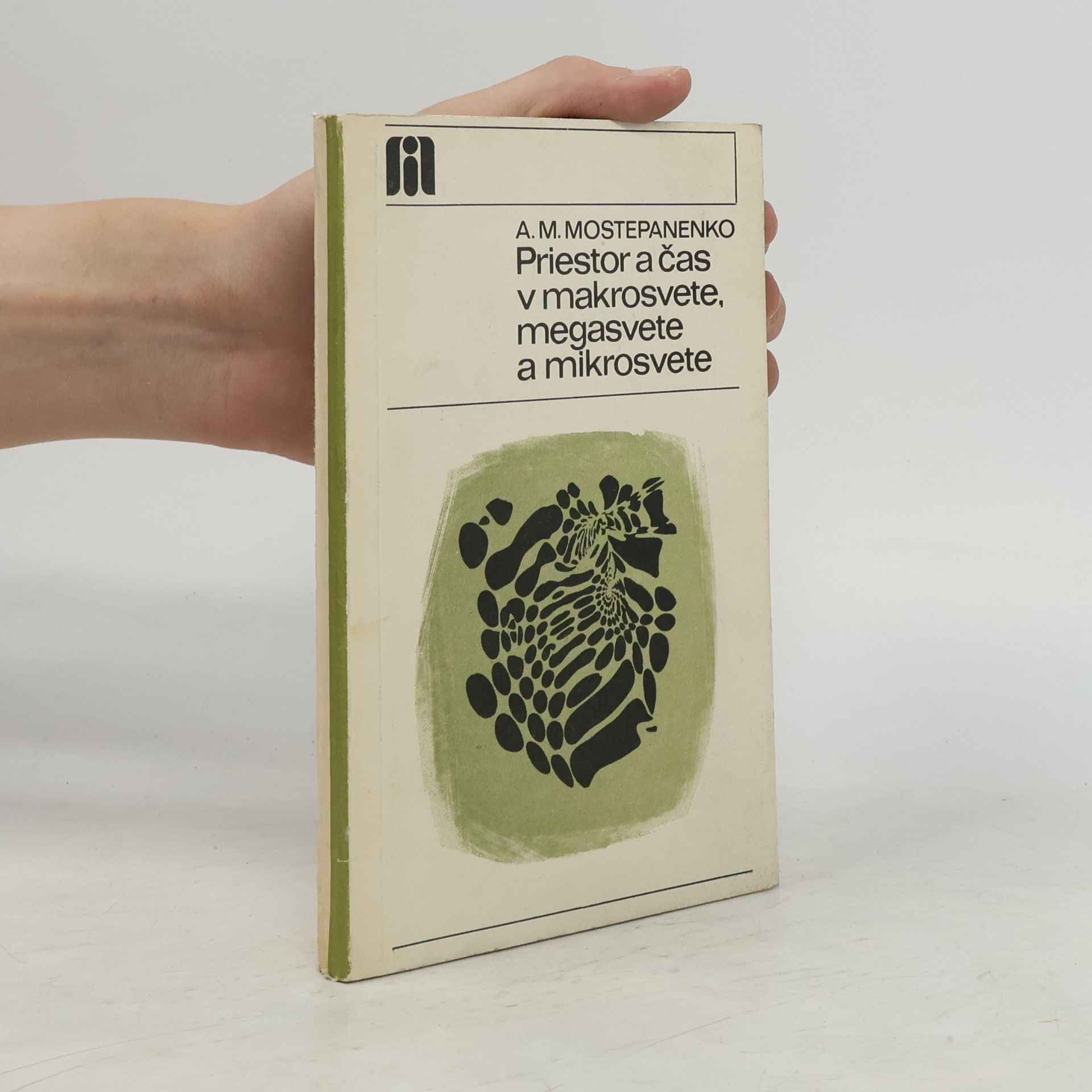 A.M. Mostepanenko Priestor a čas v makrosvete, megasvete a mikrosvete