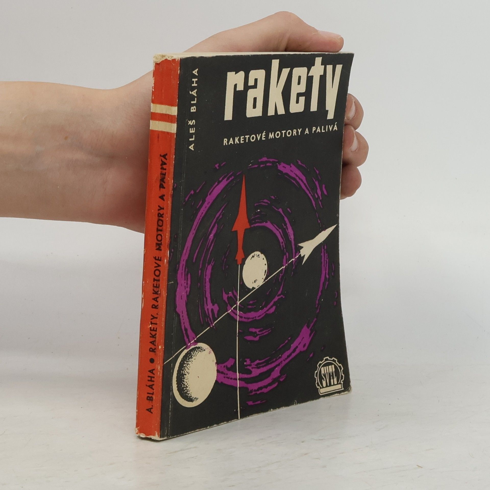 Aleš Bláha Rakety, raketové motory a paliva