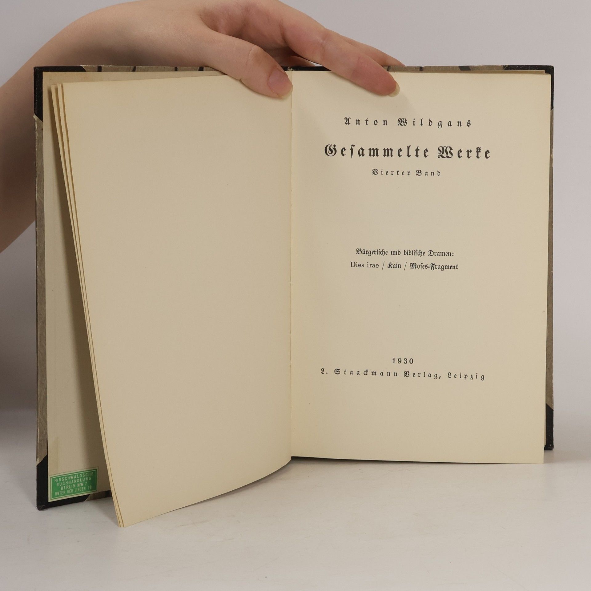 Anton Wildgans Gesammelte Werke IV.
