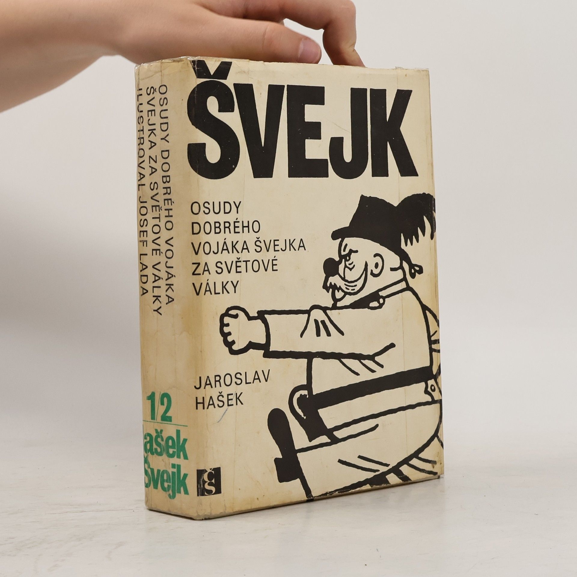Jaroslav Hašek Osudy dobrého vojáka Švejka za světové války 1/2