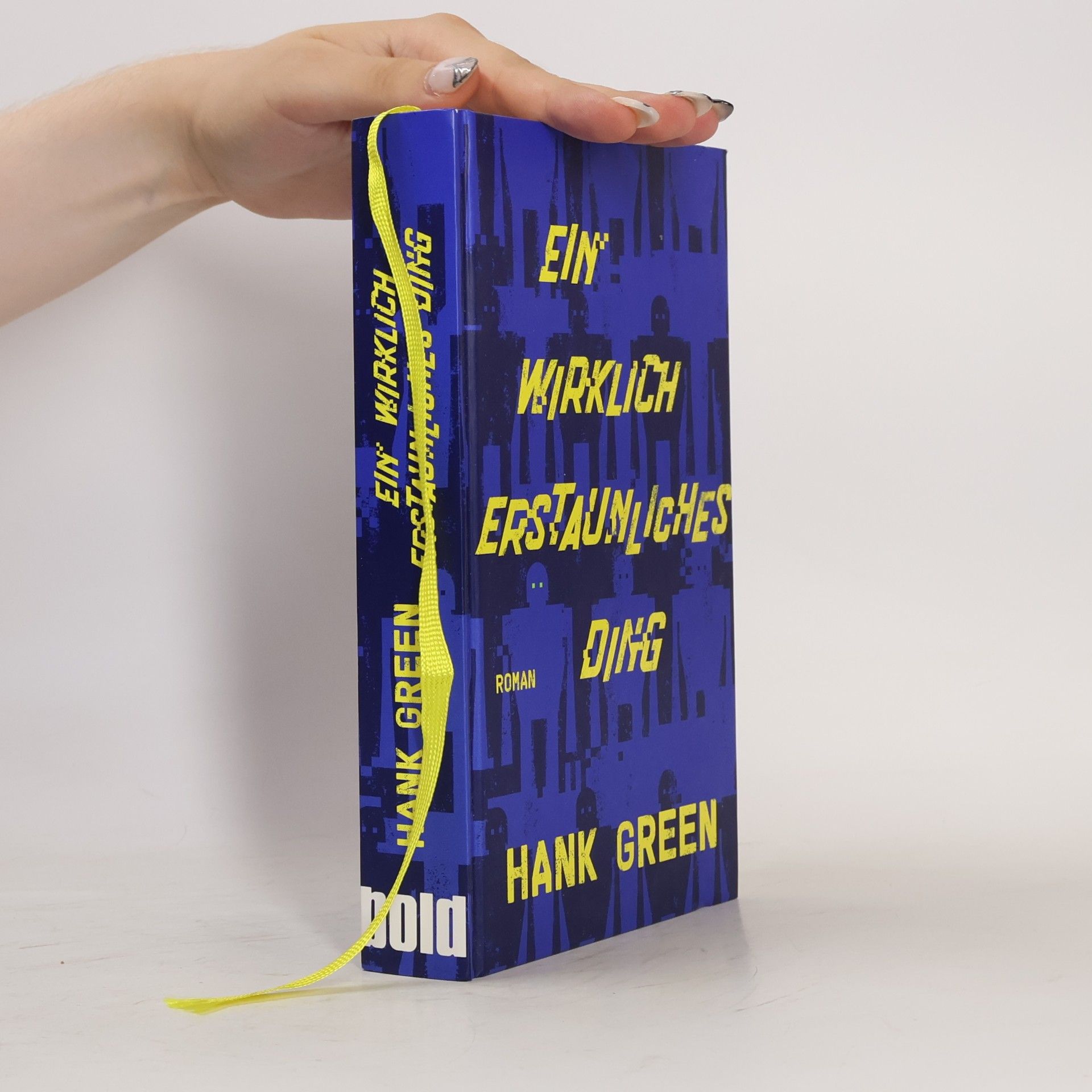 Hank Green Ein wirklich erstaunliches Ding