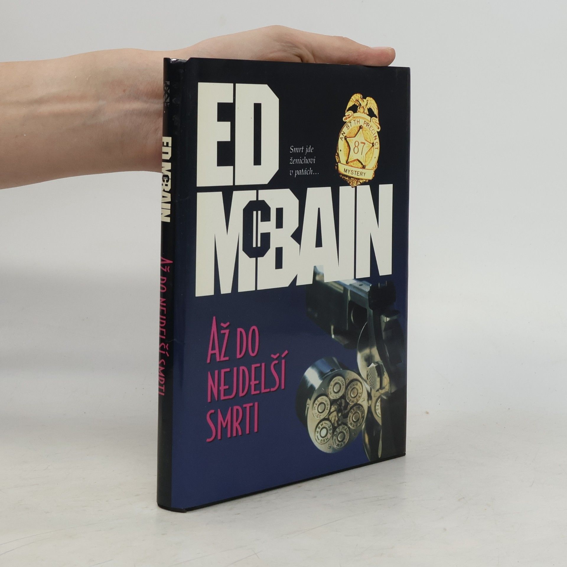 Ed McBain Až do nejdelší smrti: Román z 87. revíru