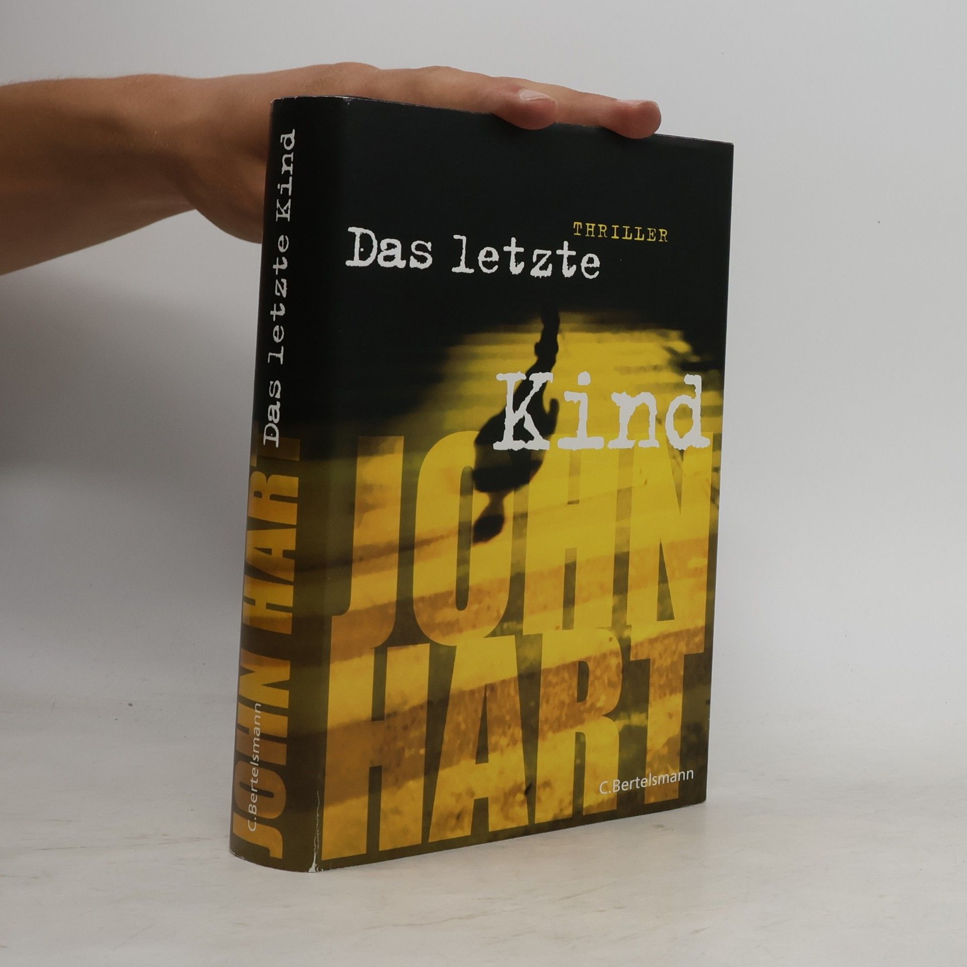 John Hart Das letzte Kind