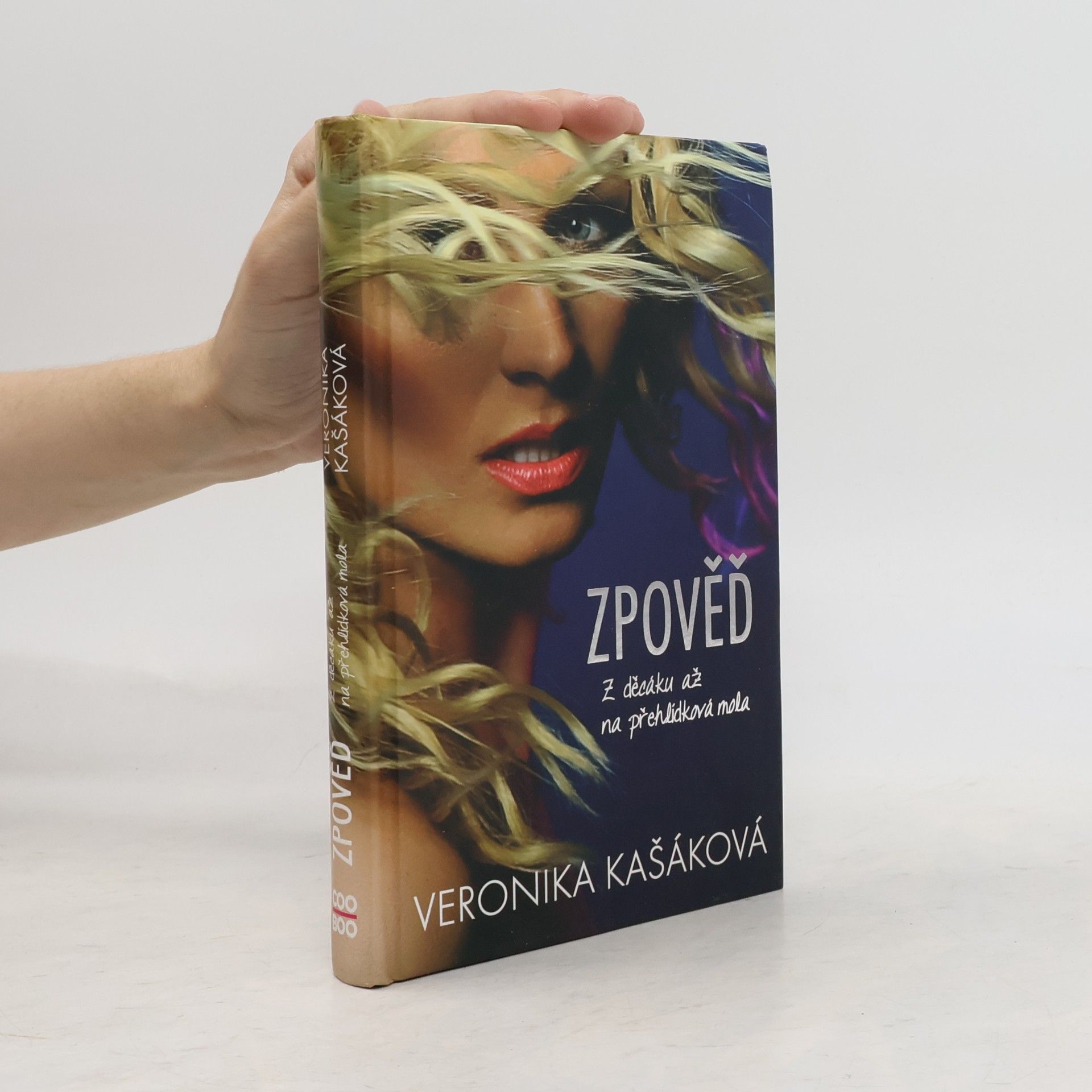 Veronika Kašáková Zpověď. Z děcáku až na přehlídková mola