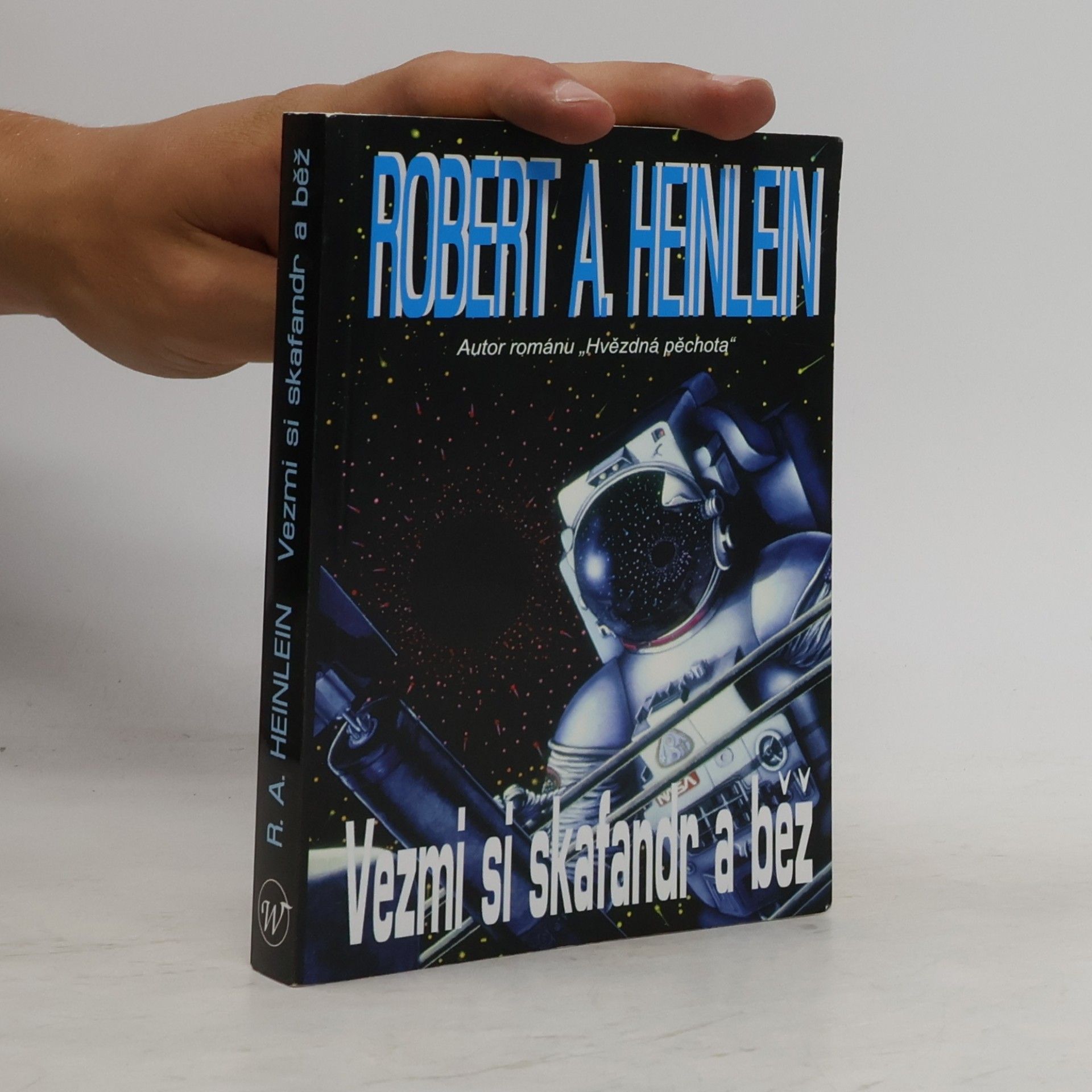 Robert A. Heinlein Vezmi si skafandr a běž