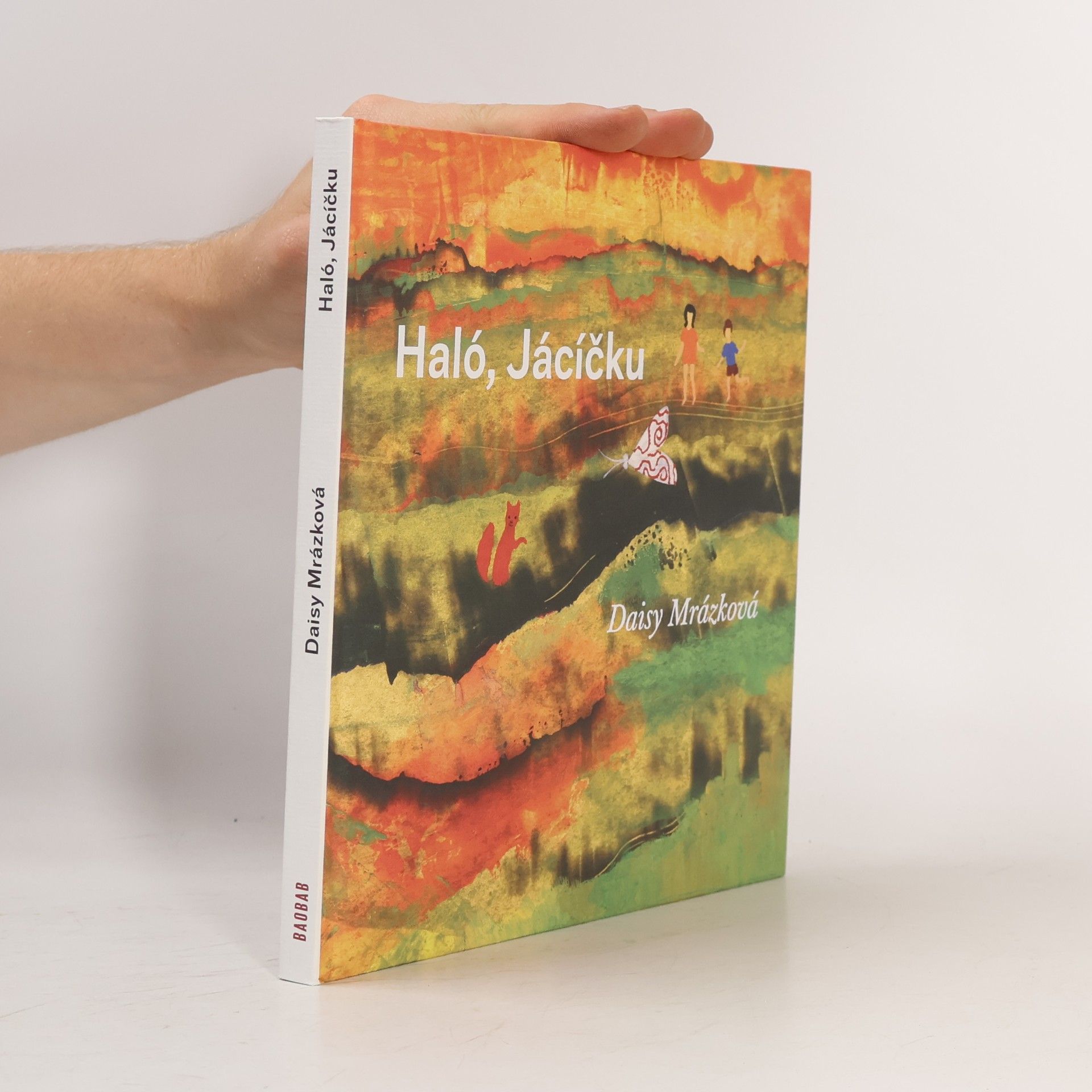 Daisy Mrázková Haló, Jácíčku