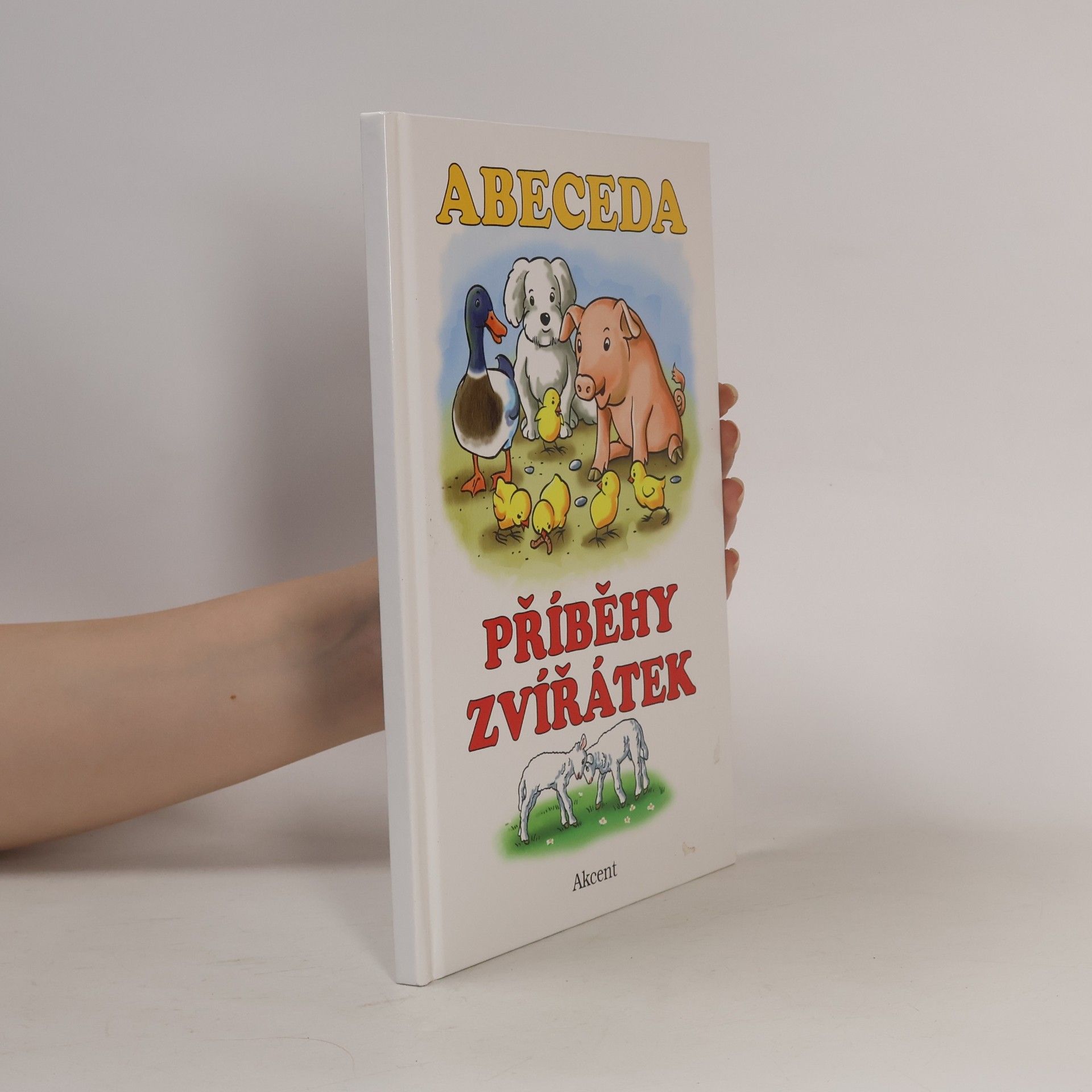 Alena Schejbalová Abeceda: Příběhy zvířátek