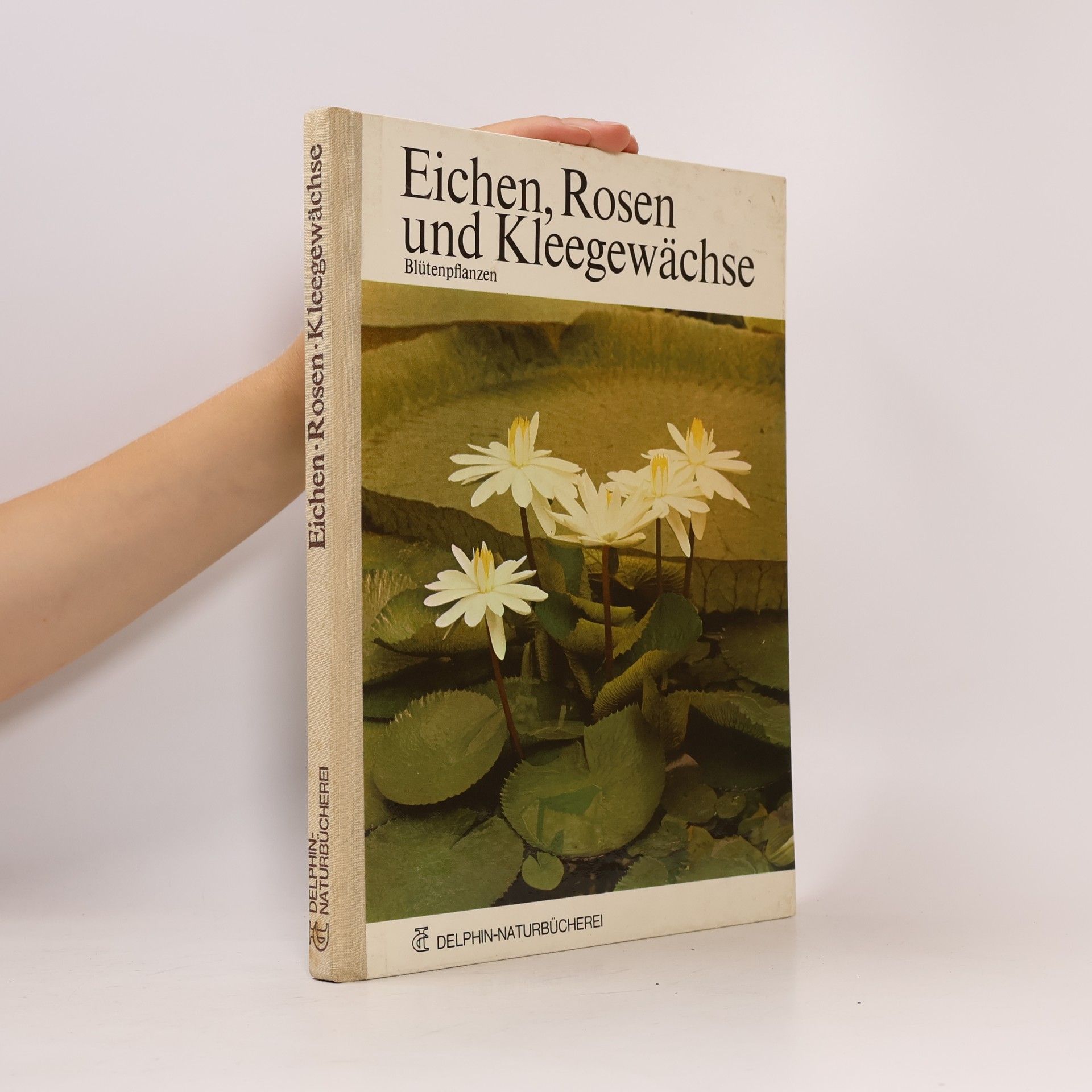 Kolektiv autorů Eichen, Rosen und Kleegewächse