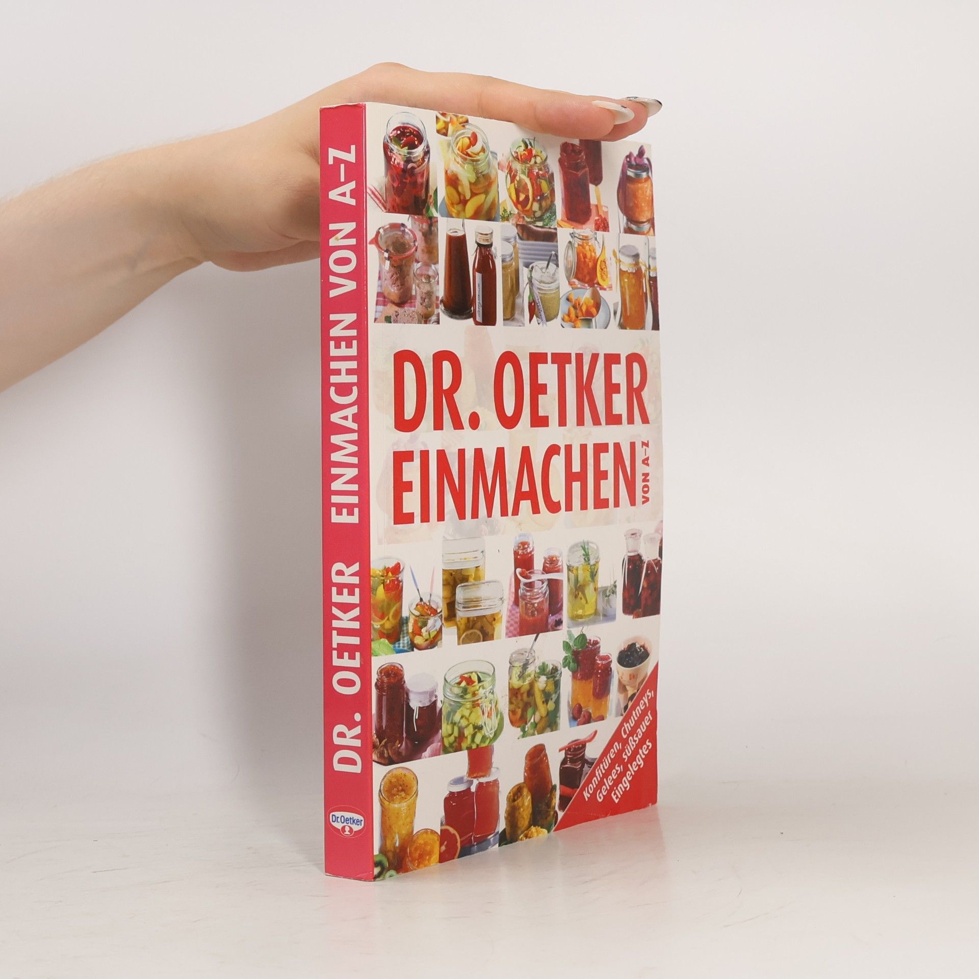 Olaf Brummel Dr. Oetker - Einmachen von A - Z