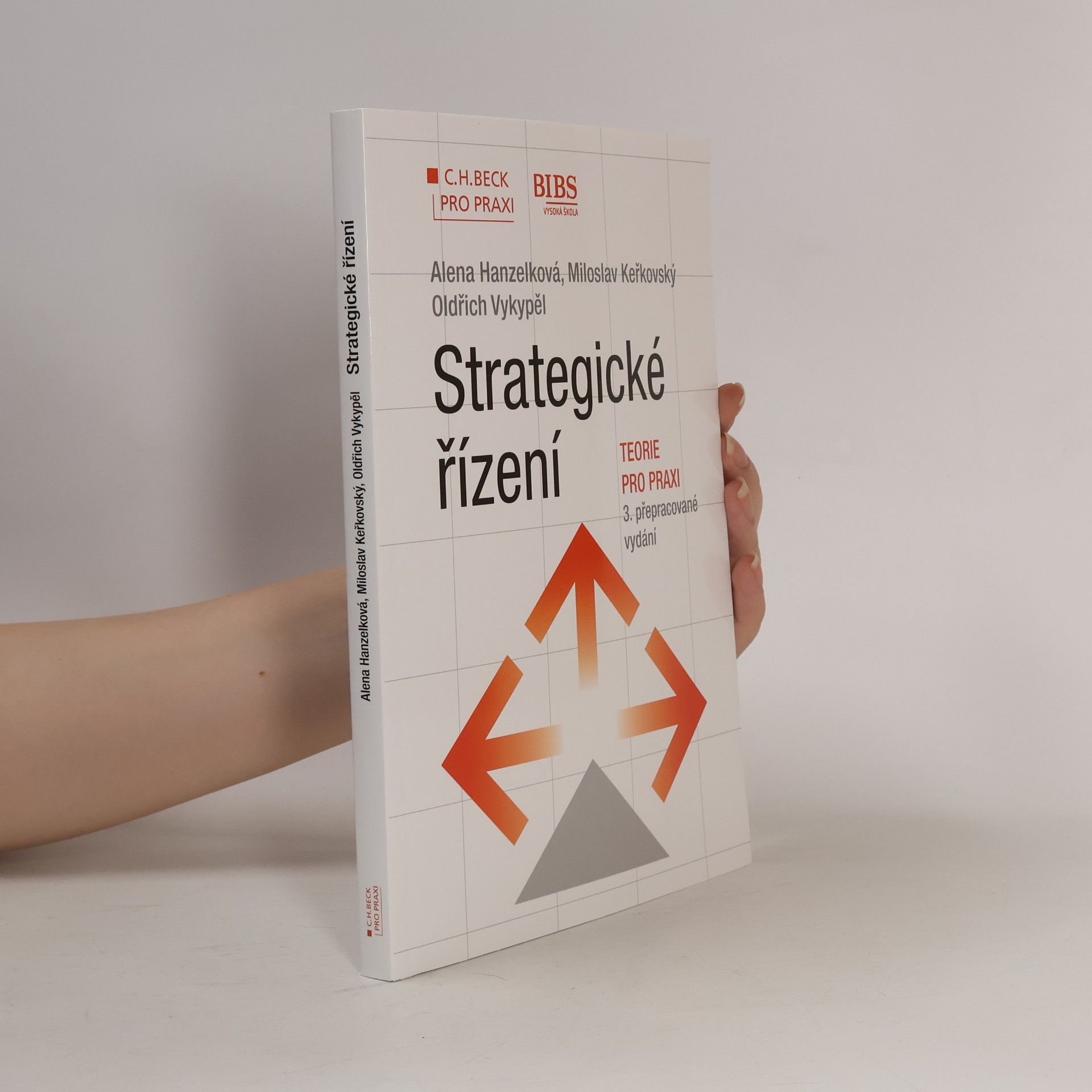 Alena a. kol Hanzelková Strategické řízení, teorie pro praxi