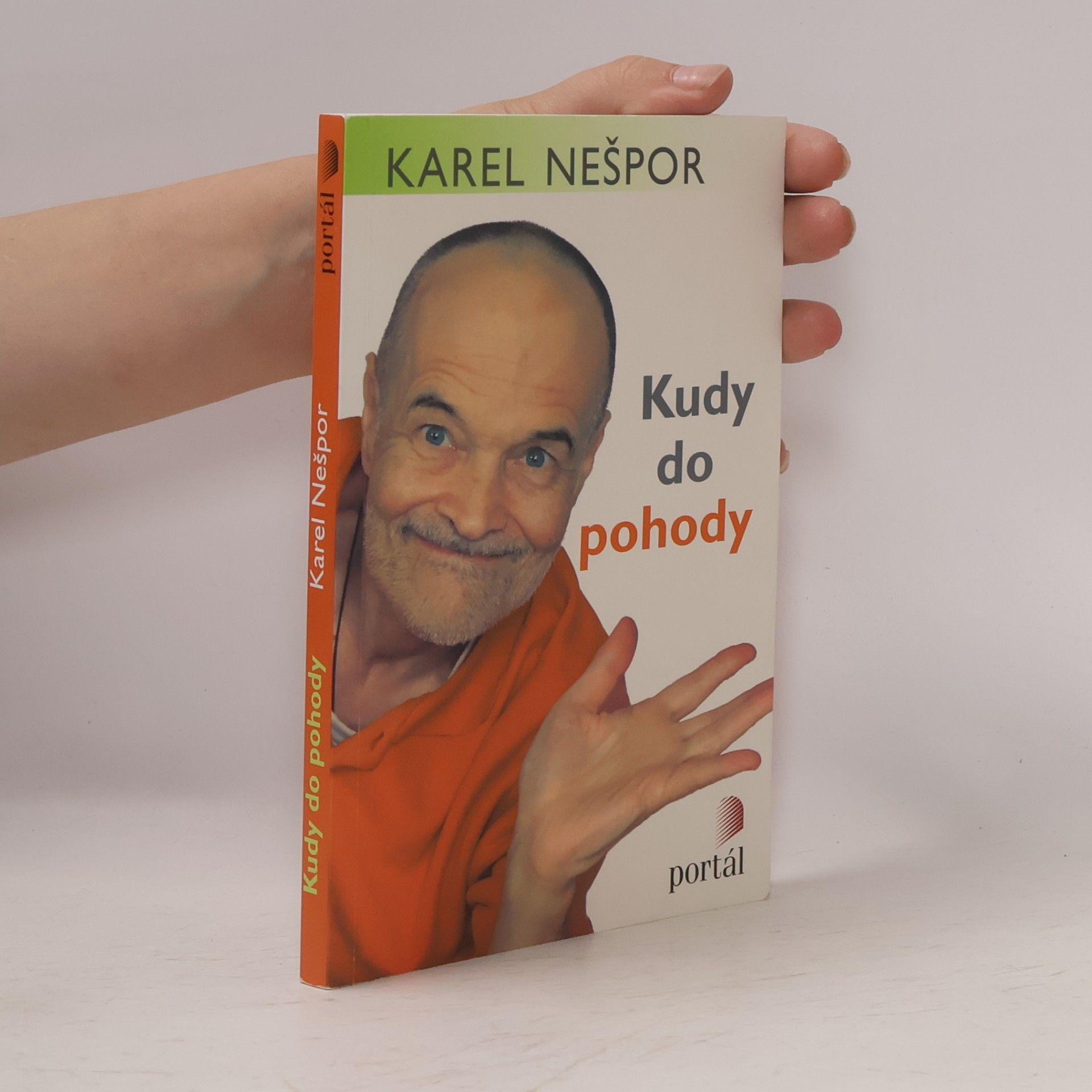 Karel Nešpor Kudy do pohody. Tisíc snadných rad, jak se uklidnit
