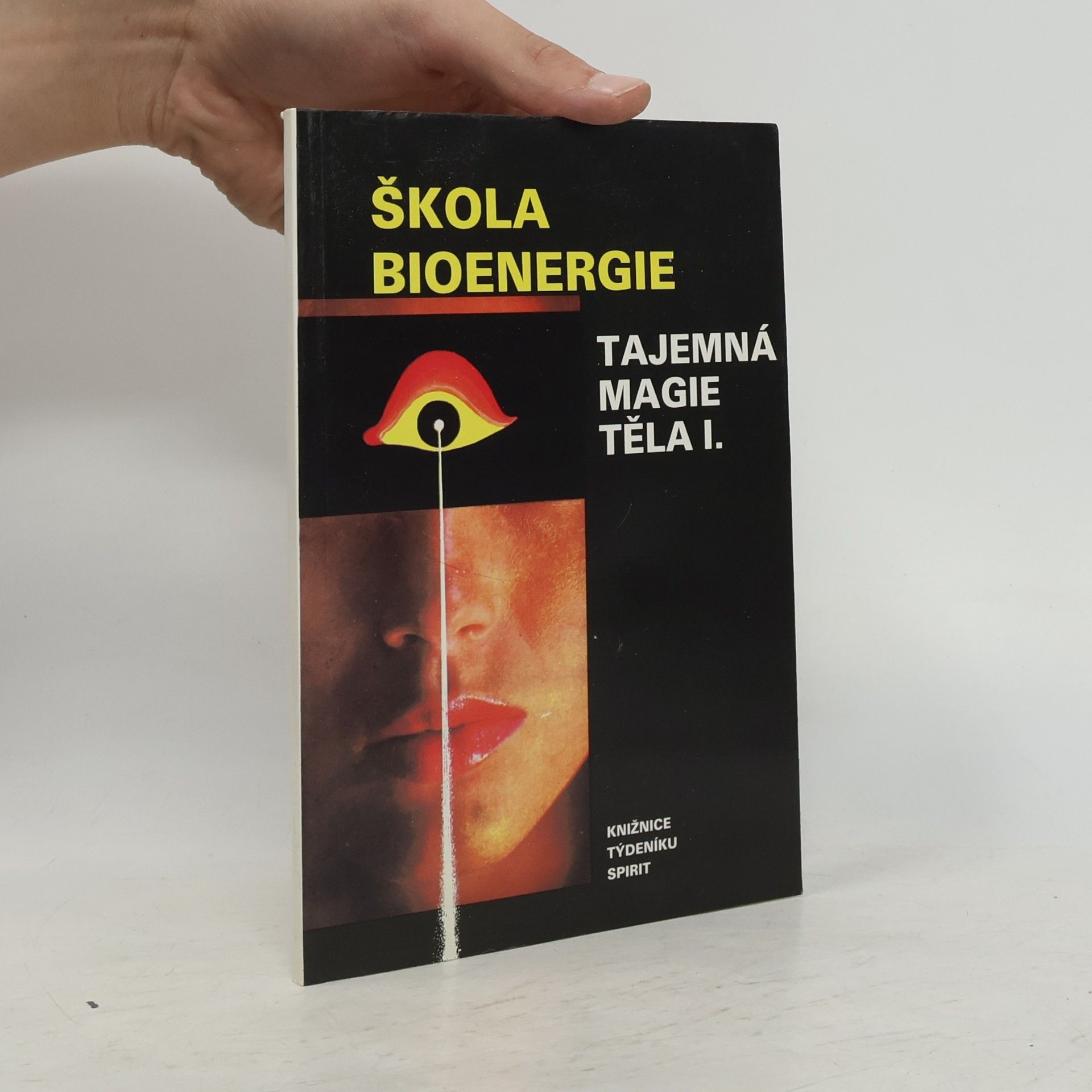Dragan PuačHapi Škola bioenergie: Tajemná magie těla I.