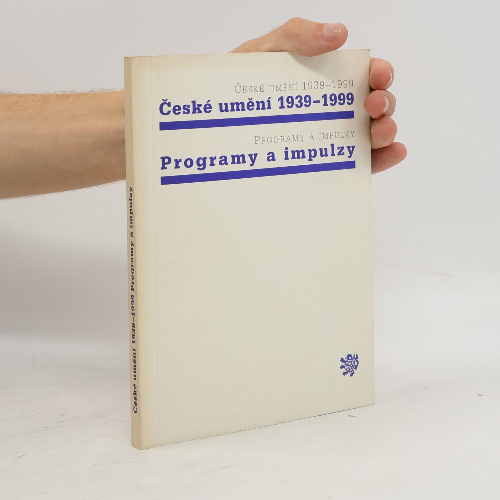 J. Kovandová České umění 1939-1999. Programy a impulzy : sborník sympozia