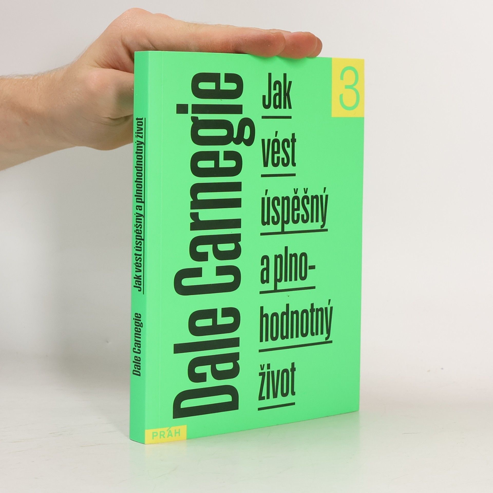 Dale Carnegie Jak vést úspěšný a plnohodnotný život