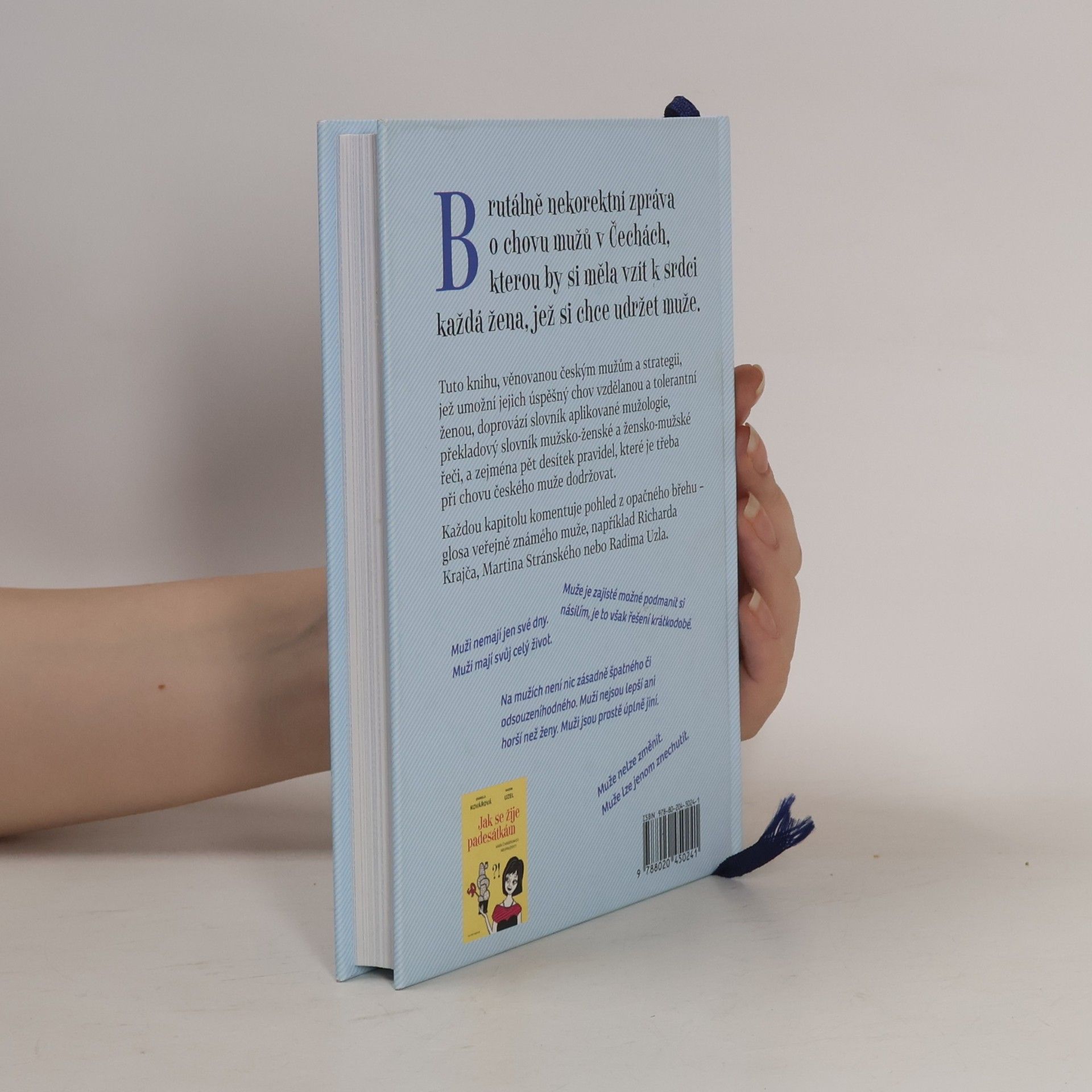 Daniela Kovářová Jak chovat muže, aneb, Manuál pro otrlé