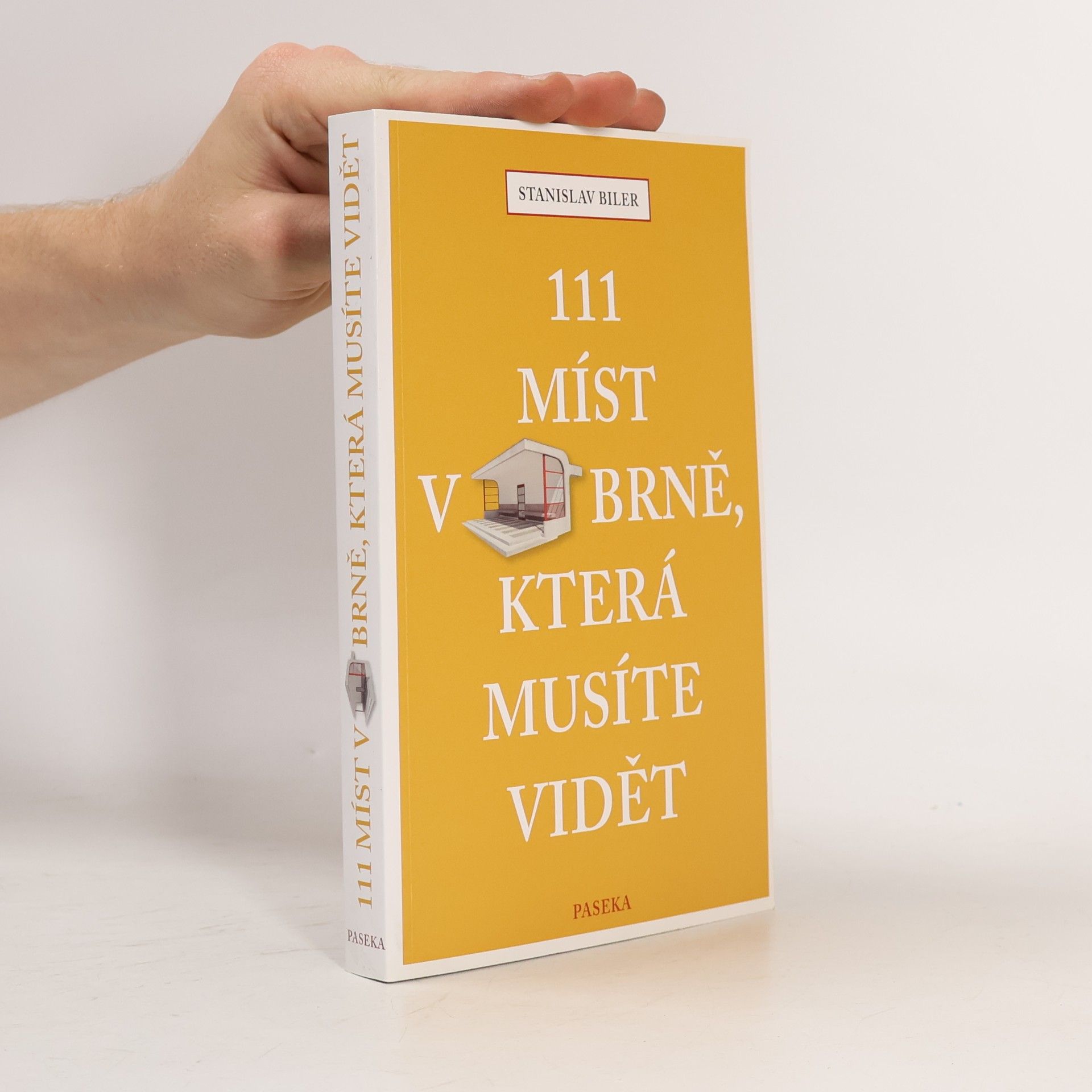 Stanislav Biler 111 míst v Brně, která musíte vidět