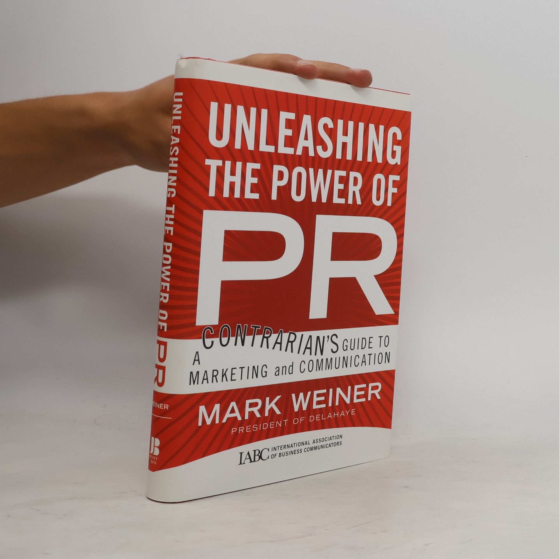 Mark Weiner Unleashing the Power of PR
