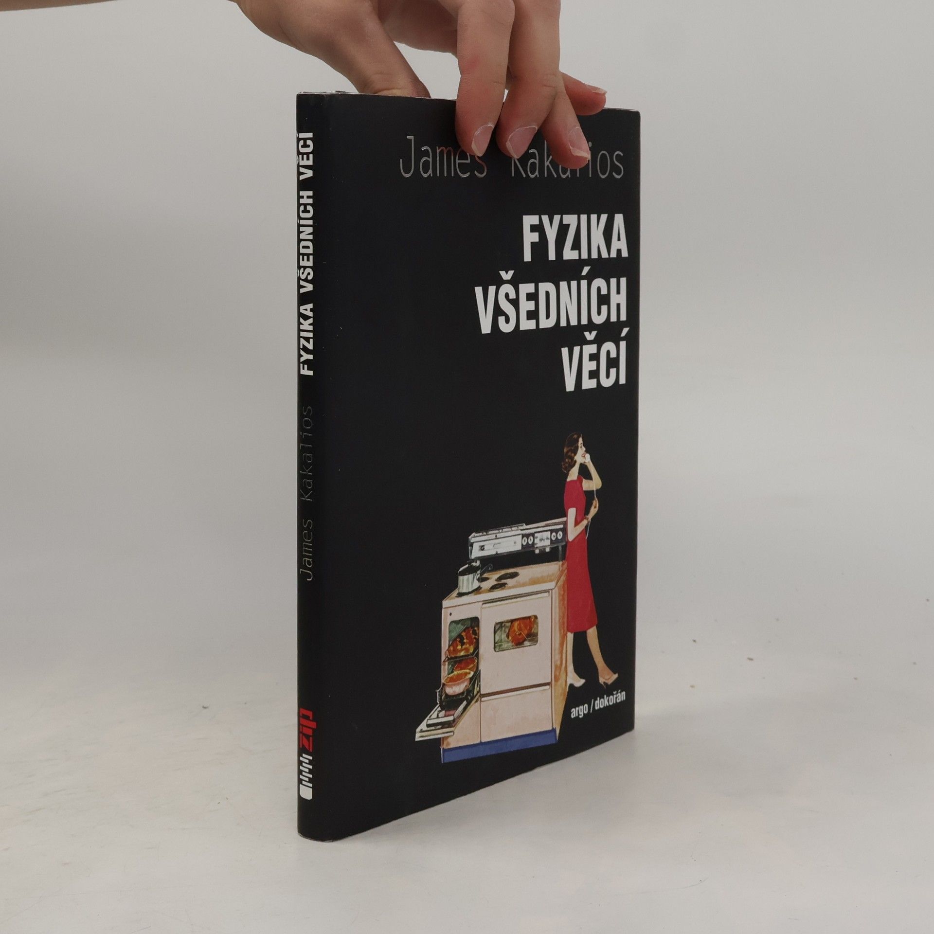James Kakalios Fyzika všedních věcí