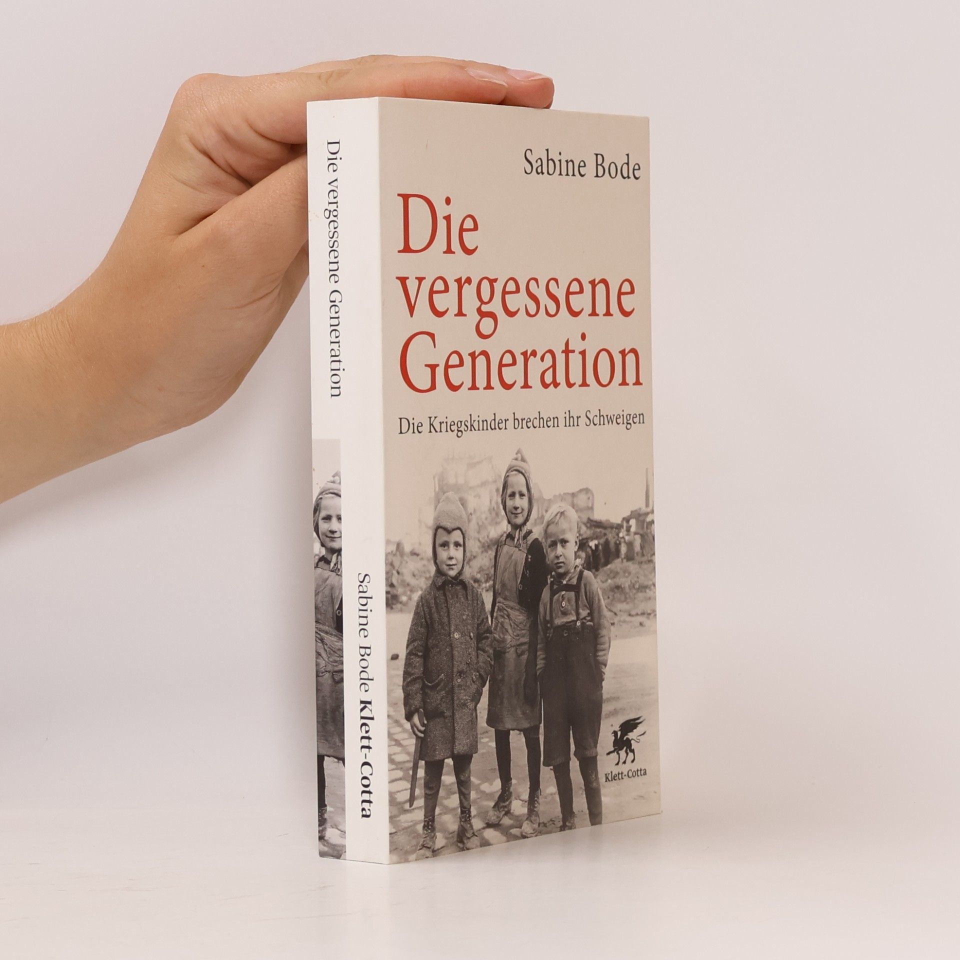 Sabine Bode Die vergessene Generation