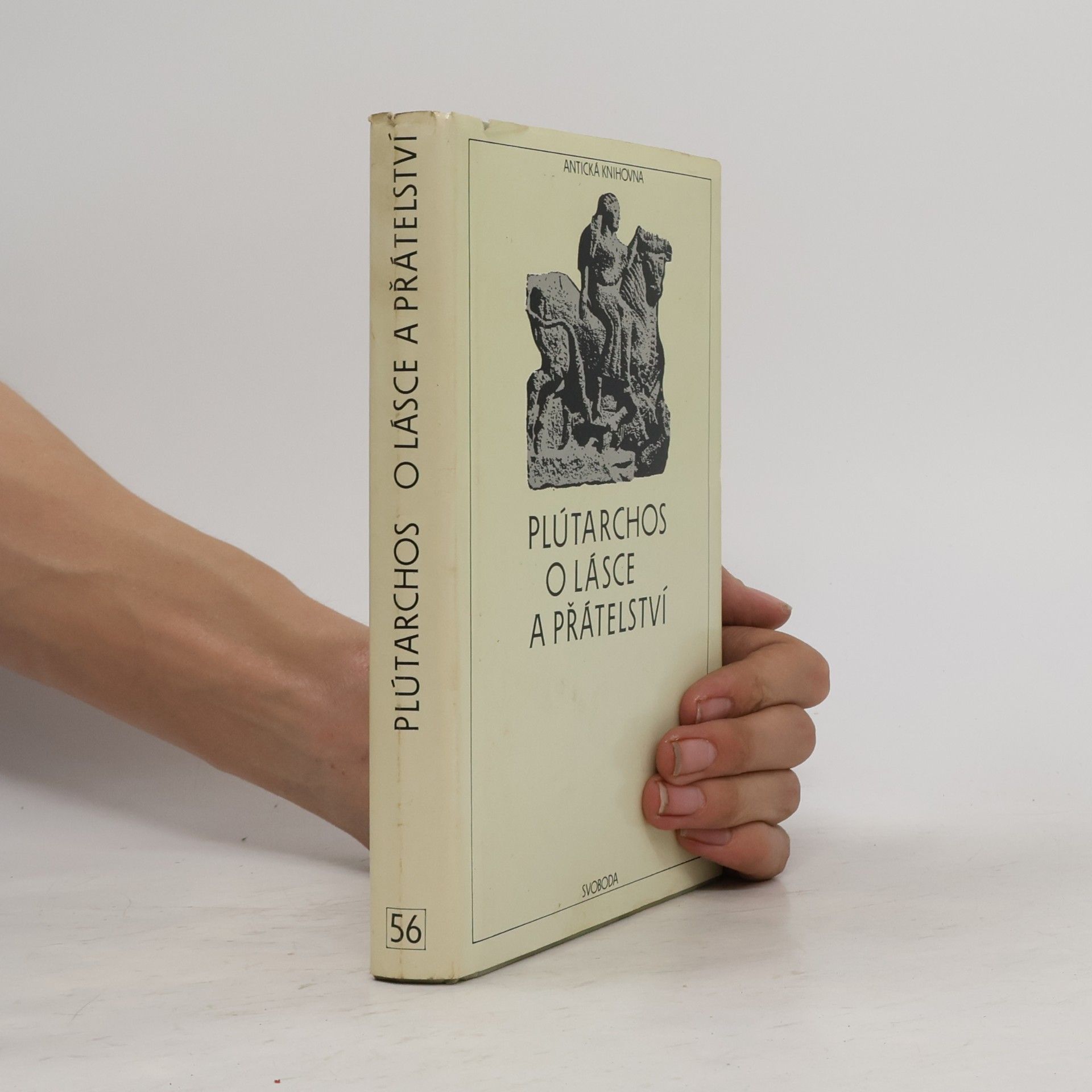 Plutarch Plútarchos. O lásce a přátelství