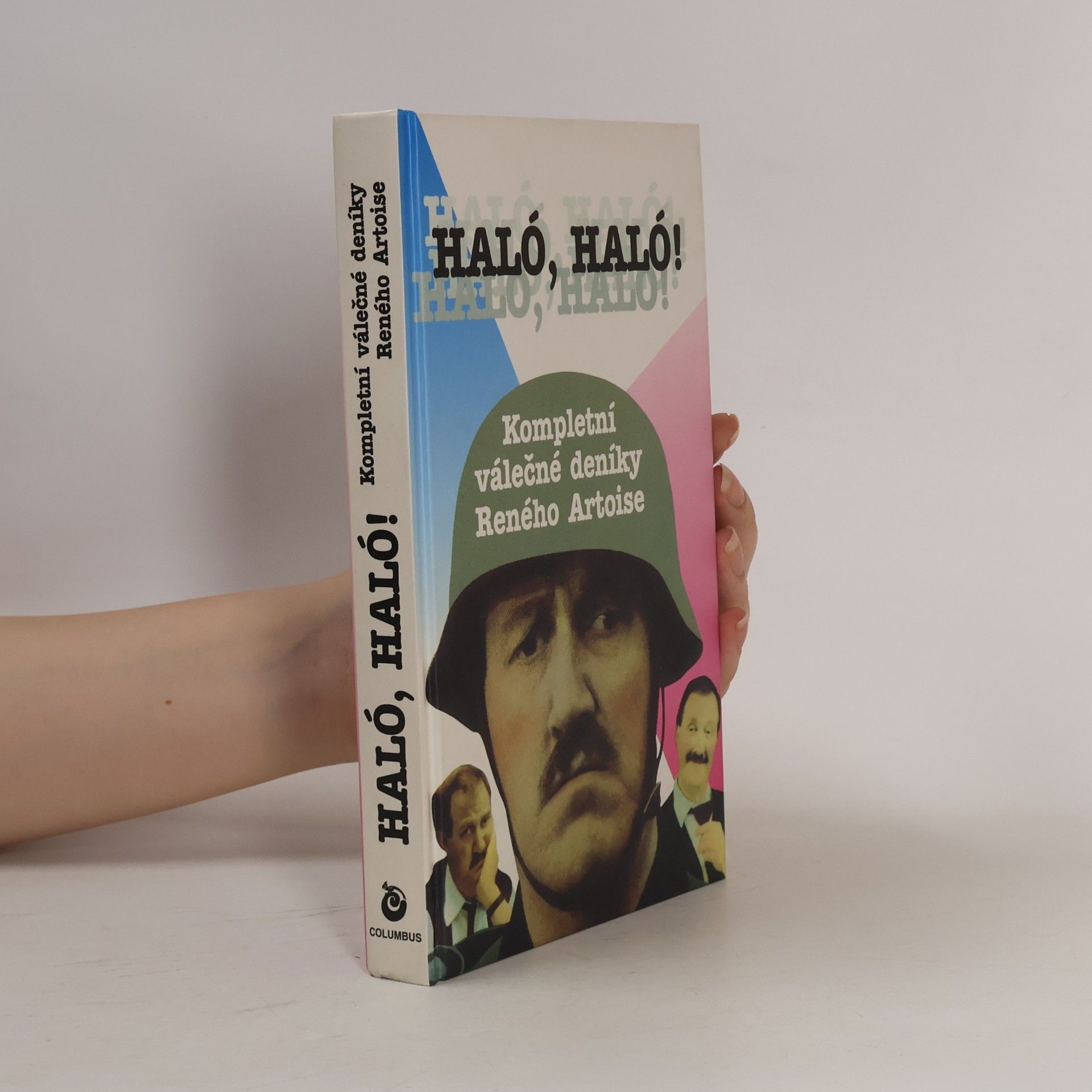 René Fairfax Haló, haló! : kompletní válečné deníky Reného Artoise