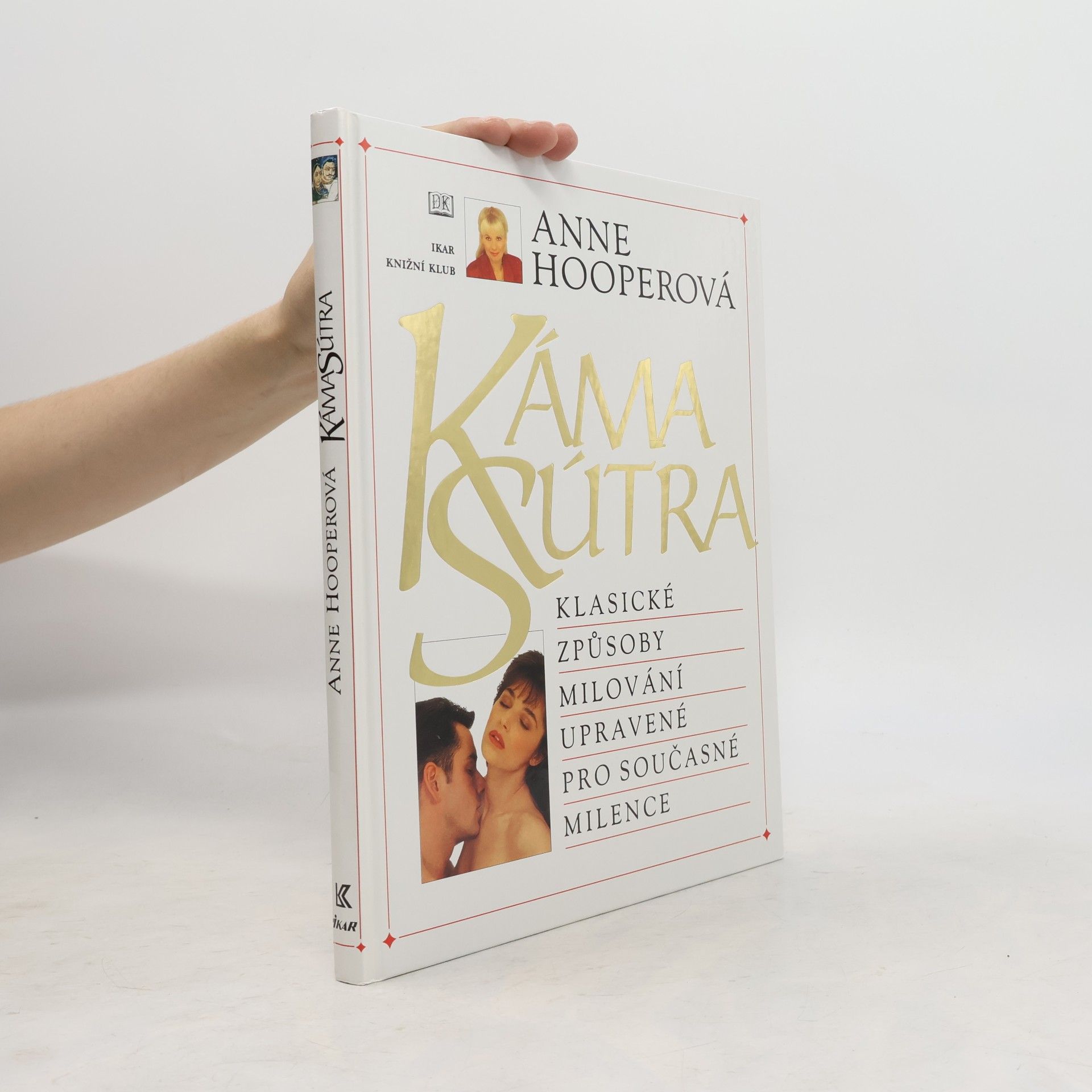 KámaSútra. Klasické způsoby milování upravené pro současné milence