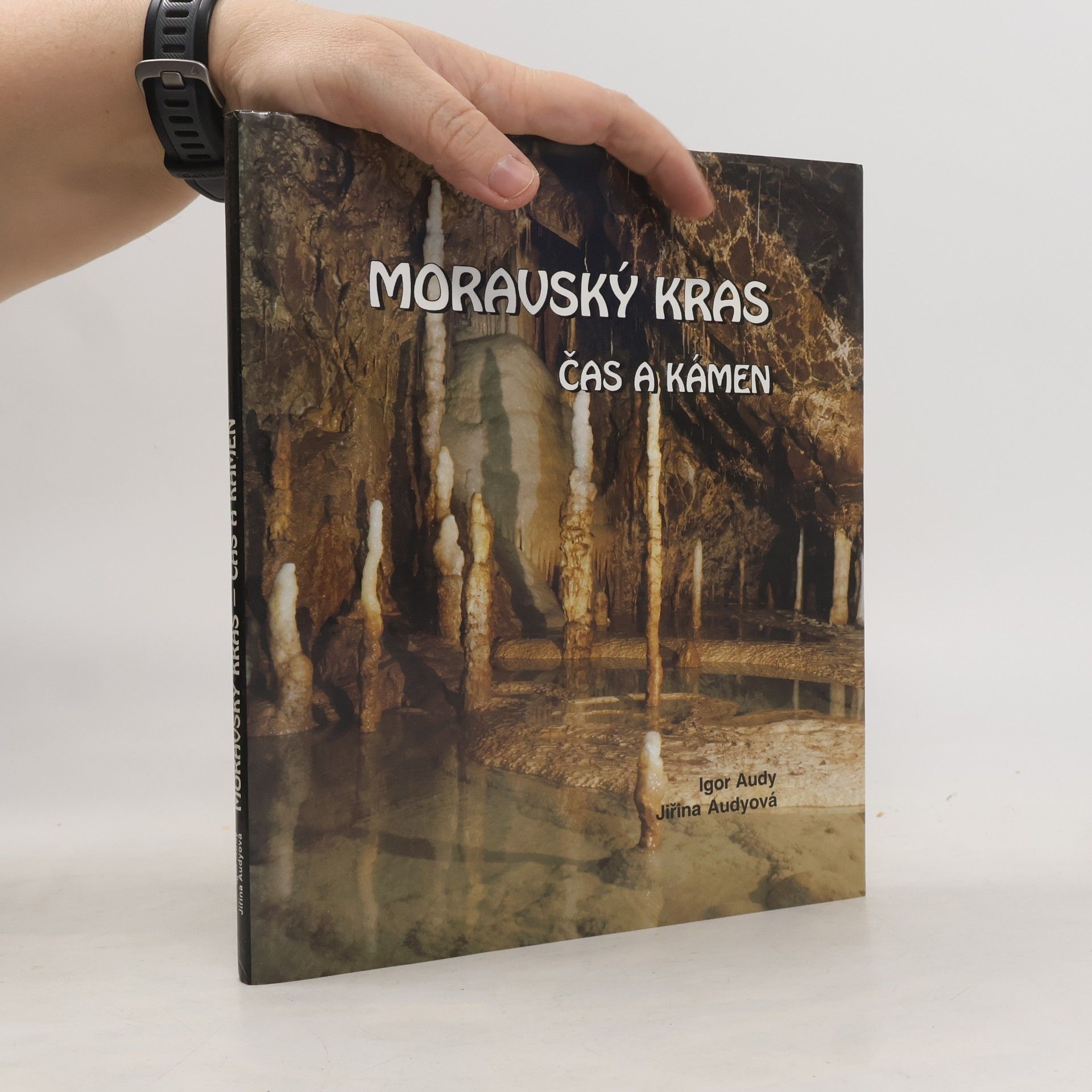 Moravský kras. Čas a kámen