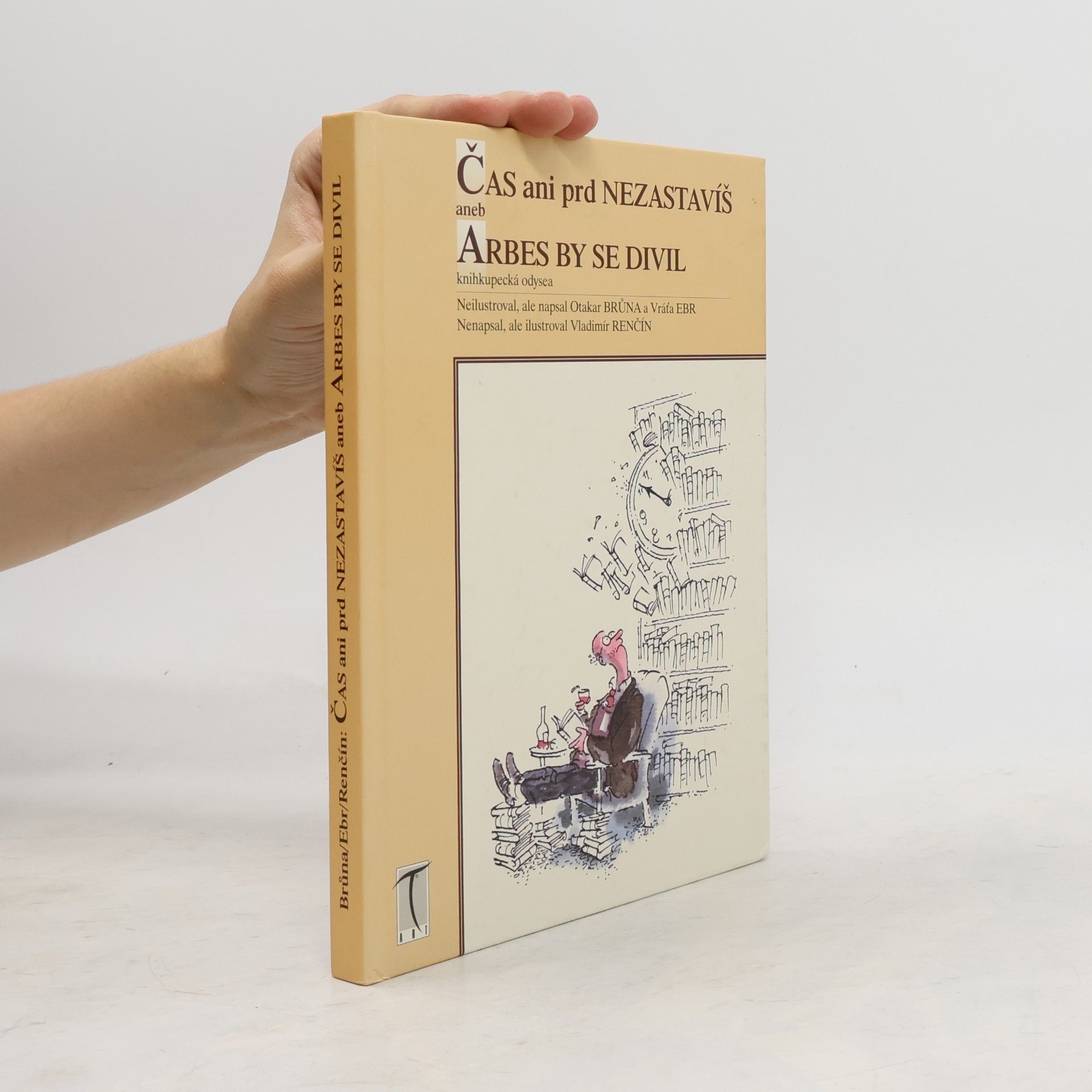 Čas ani prd nezastavíš, aneb, Arbes by se divil