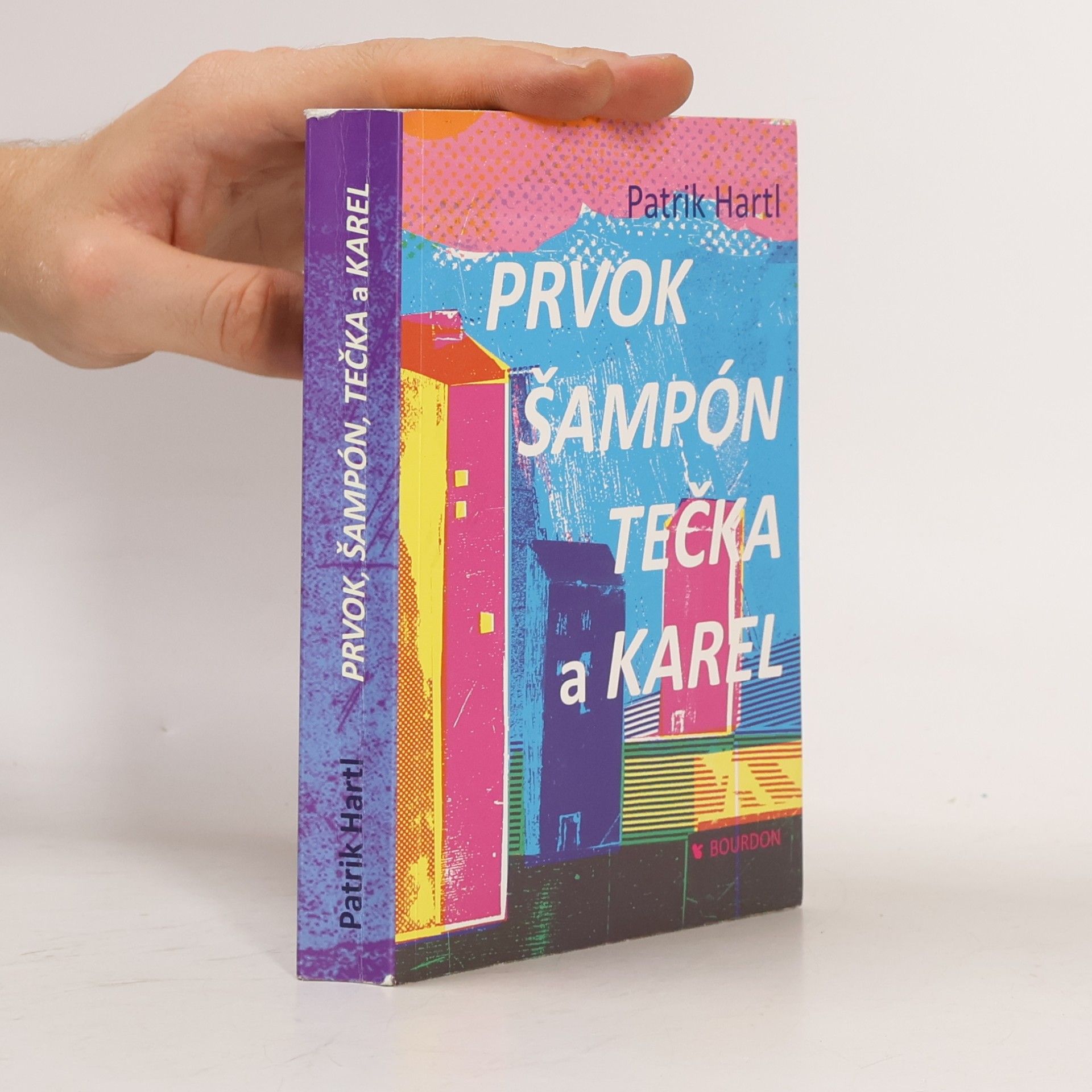 Patrik Hartl Prvok, Šampón, Tečka a Karel