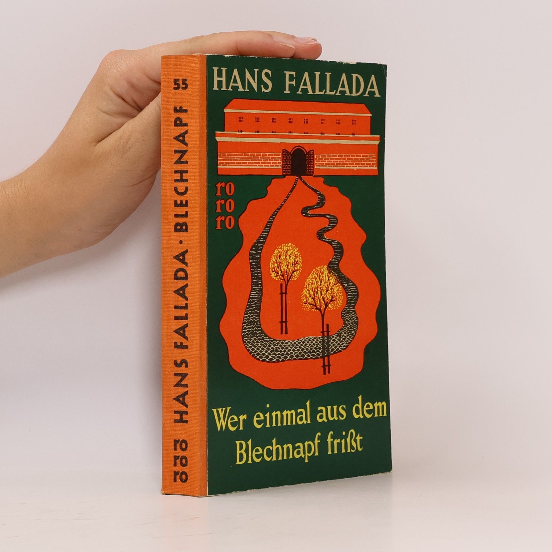 Hans Fallada Wer einmal aus dem Blechnapf frisst