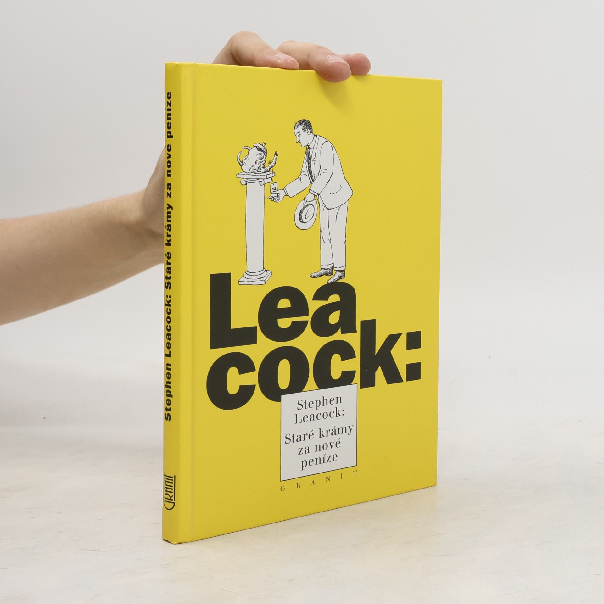Stephen Leacock Staré krámy za nové peníze