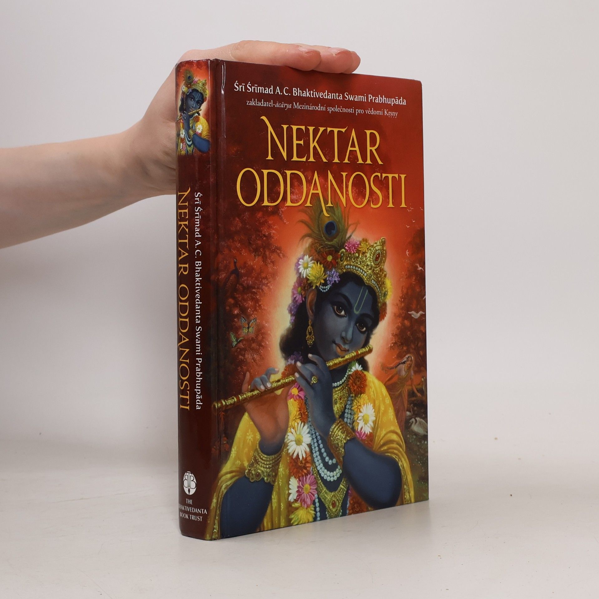 A. C. Bhaktivédánta Svámí Prabhupáda Nektar oddanosti - Úplná věda bhakti-jógy