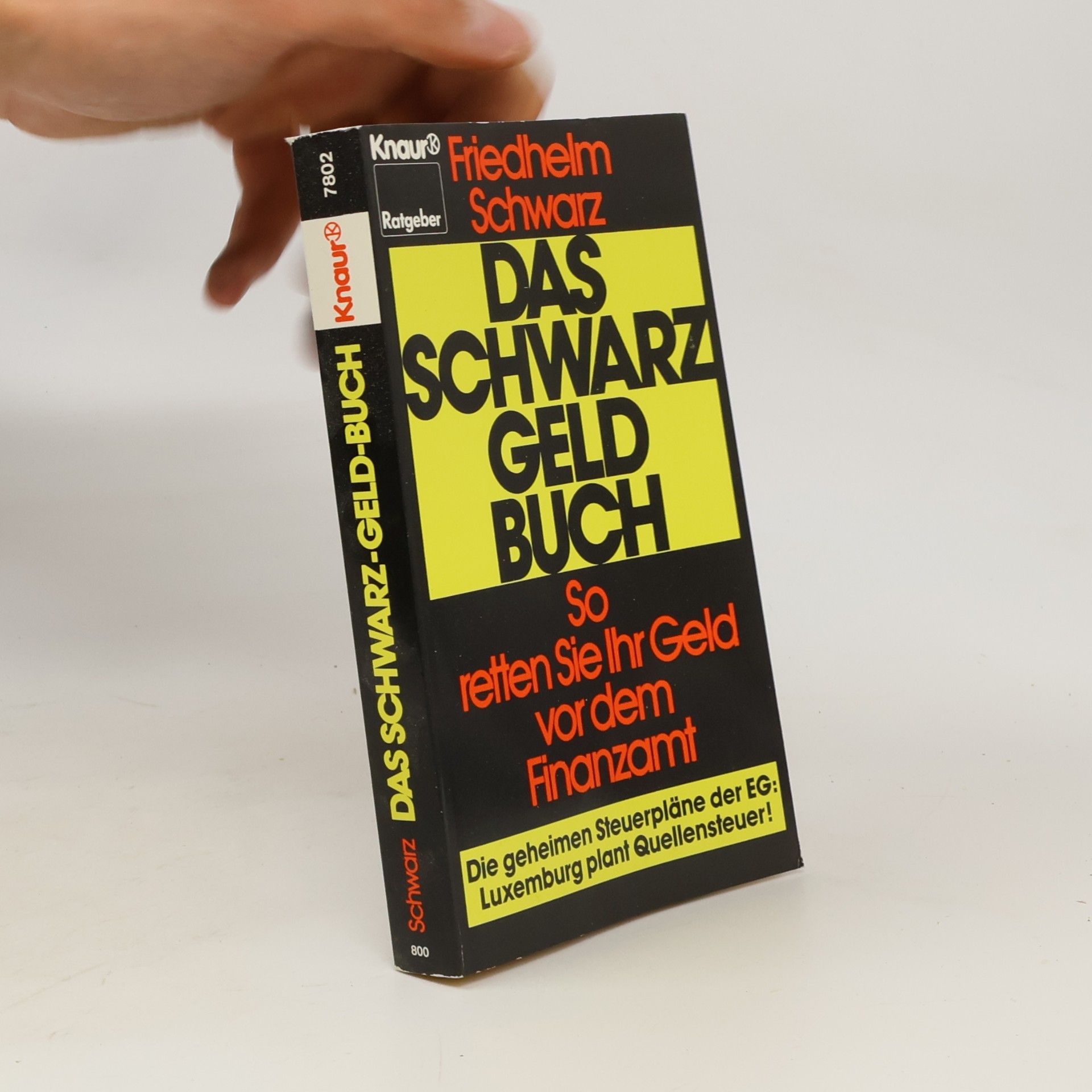 Friedhelm Schwarz Das Schwarz-Geld-Buch