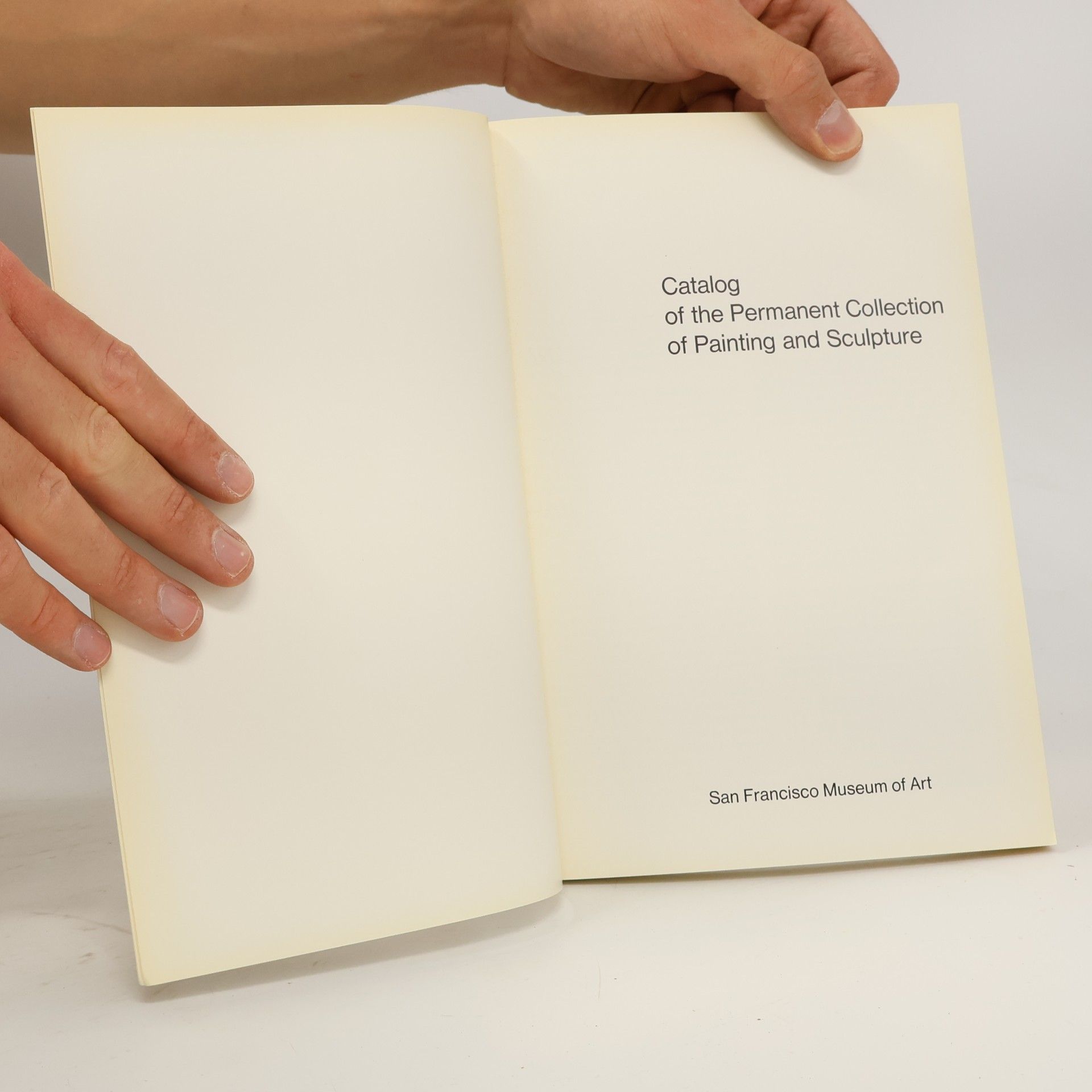 San Francisco Museum of Modern Art Catalog of the Permanent Collection of Painting and Sculpture