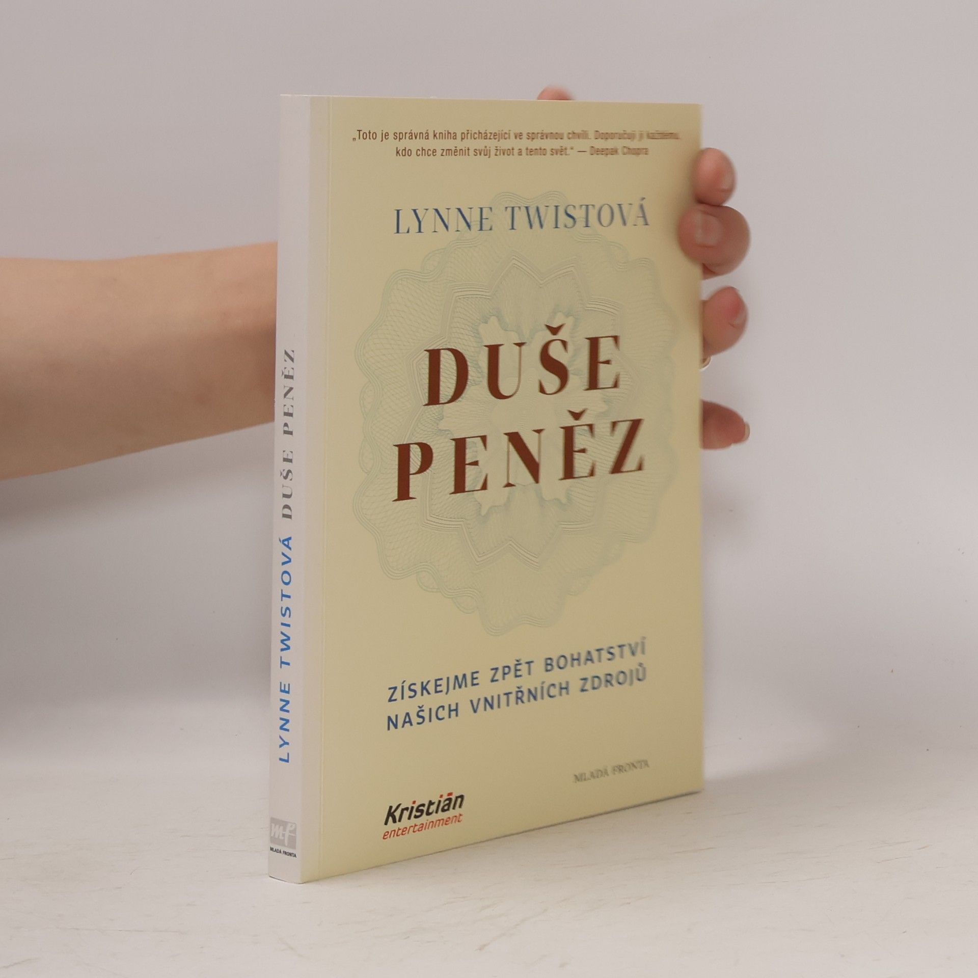 Lynne Twist Duše peněz. Změňte svůj vztah k penězům i k životu