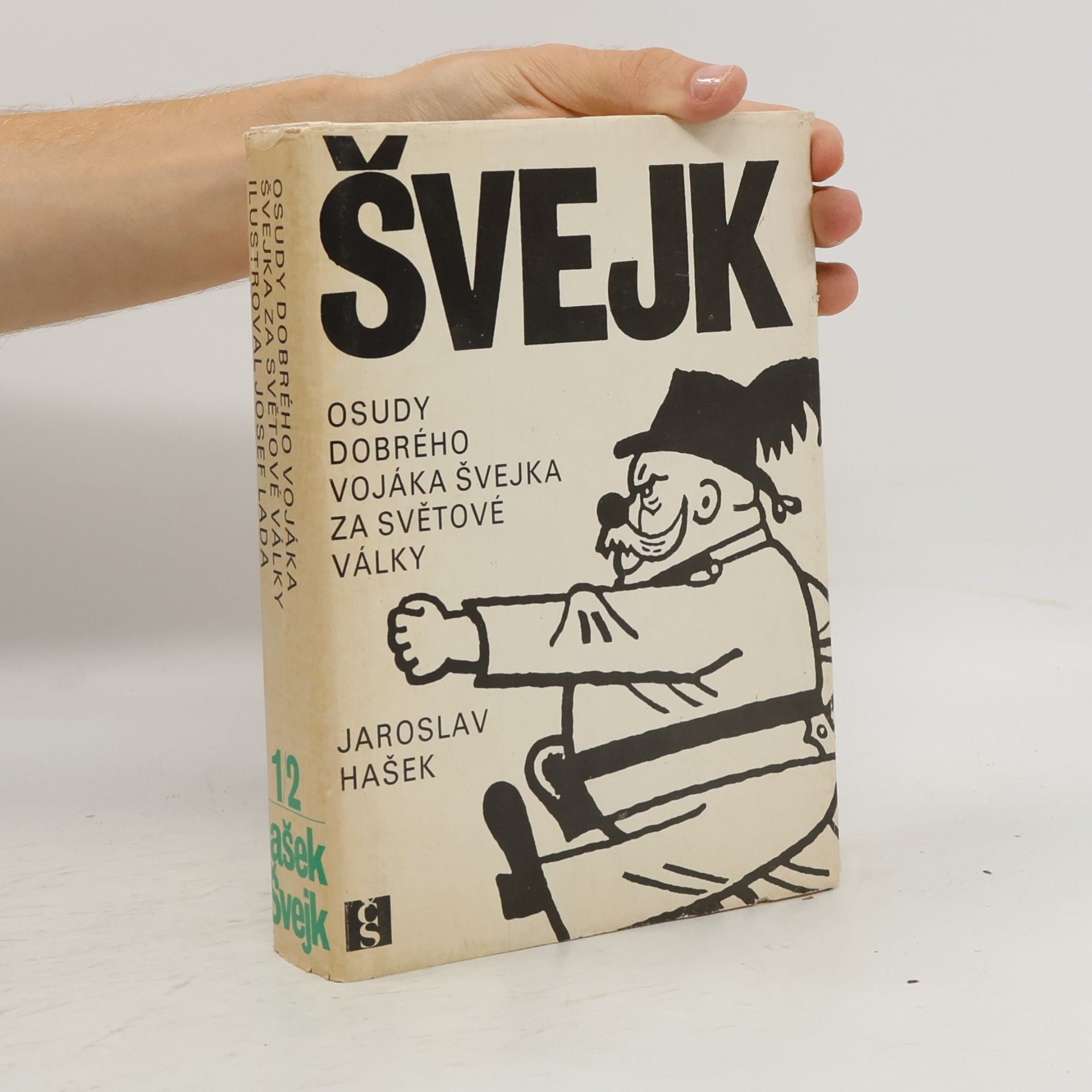 Jaroslav Hašek Osudy dobrého vojáka Švejka za světové války 1/2