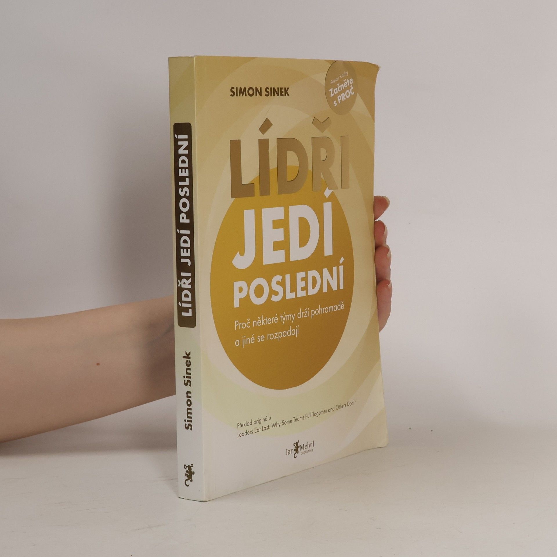 Simon Sinek Lídři jedí poslední