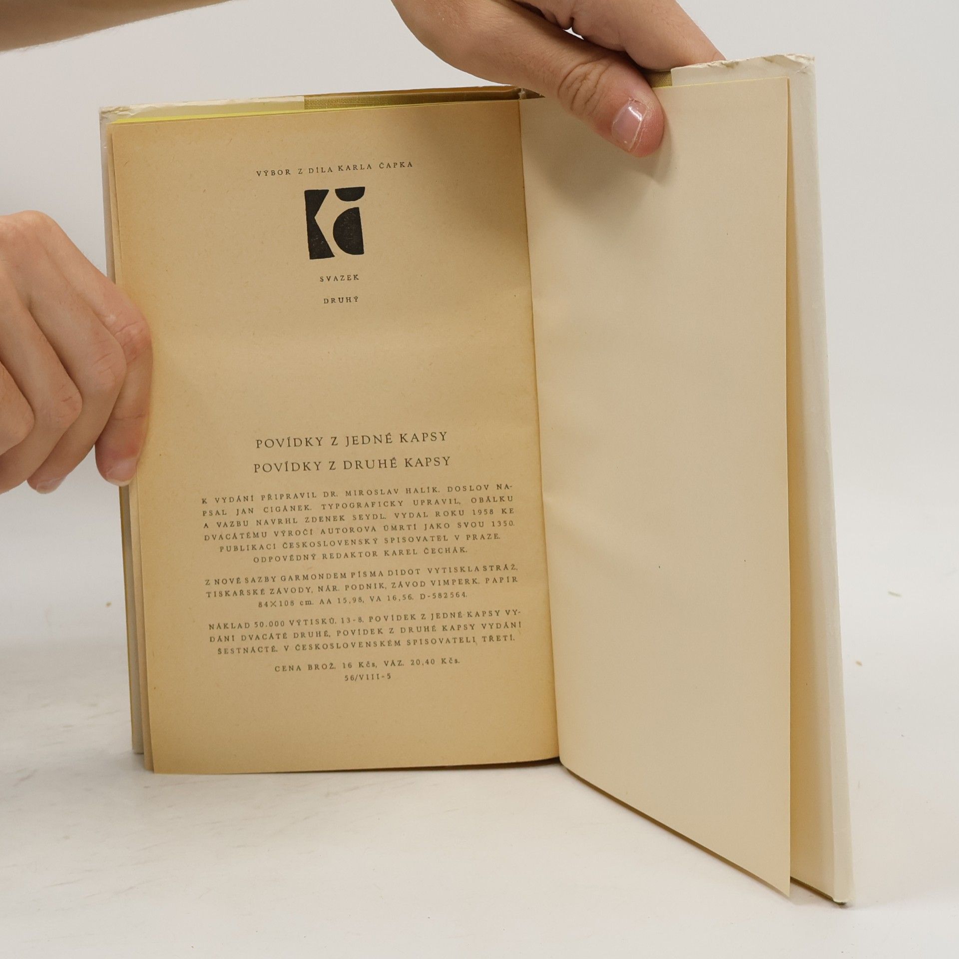 Karel Čapek Hordubal / Povětroň / Obyčejný život / Italské listy / Anglické listy / Výlet do Španěl / Obrázky z Holandska / Povídky z jedné kapsy / Povídky z druhé kapsy / Válka s mloky / R.U.R. / Bílá nemoc / Matka