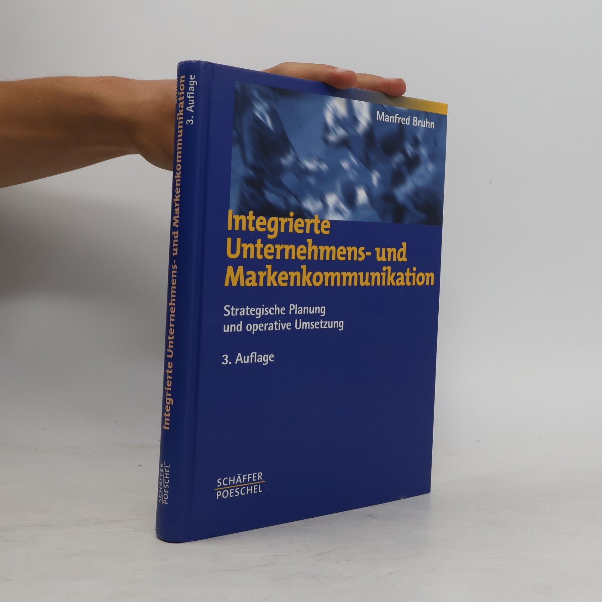 Manfred Bruhn Integrierte Unternehmens- und Markenkommunikation