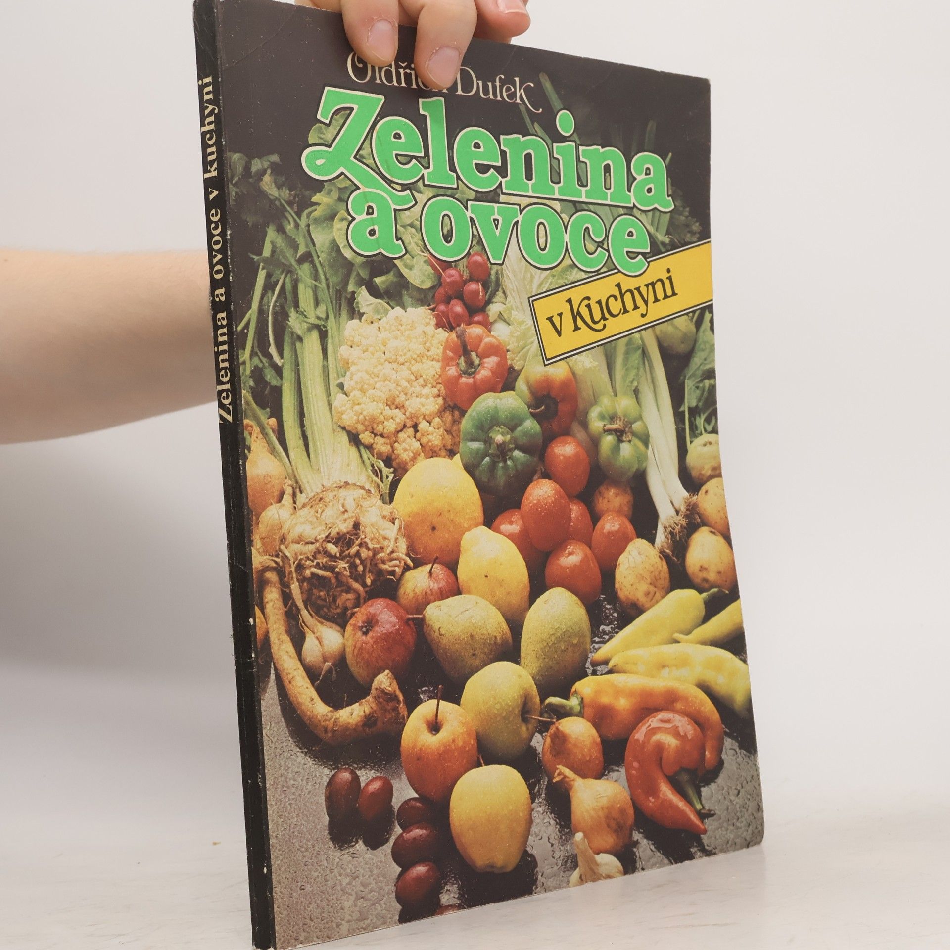Oldřich Dufek Zelenina a ovoce v kuchyni