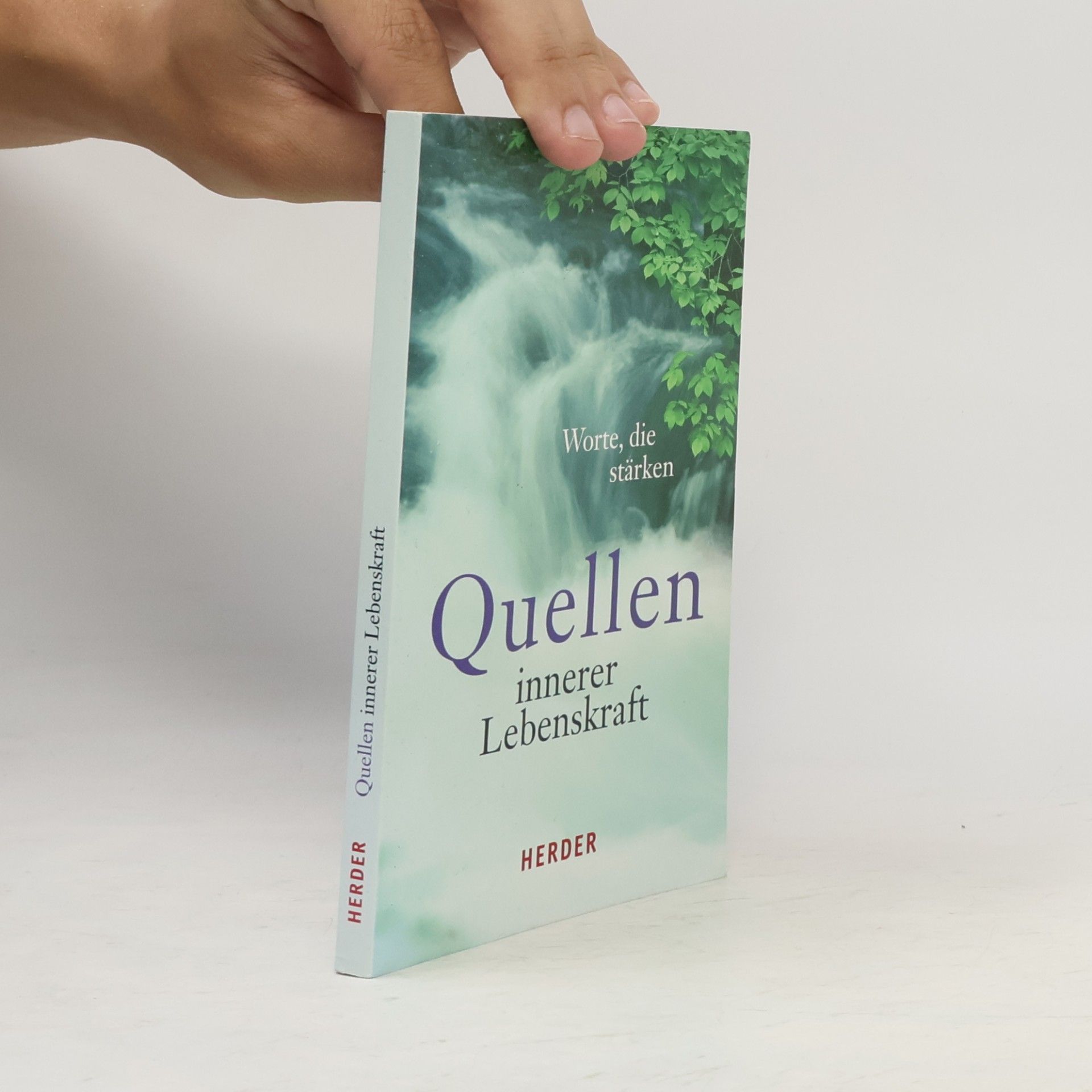 Quellen innerer Lebenskraft