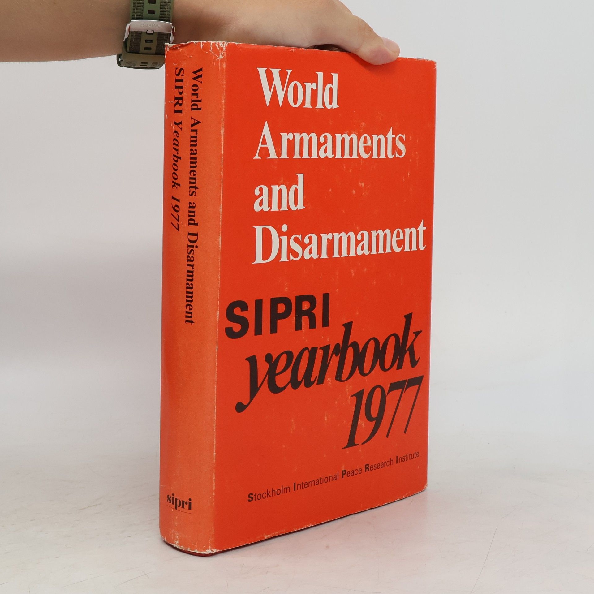 Stockholm International Peace Research Institute SIPRI Yearbook - 1977: World Armaments and Disarmament